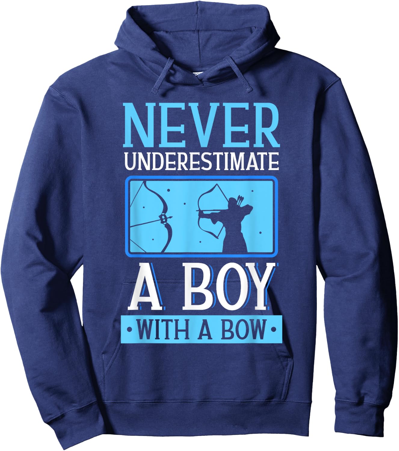 Never Underestimate A Boy With A Bow Arrow Archery Archer Hoodie - Hoodie | Navy