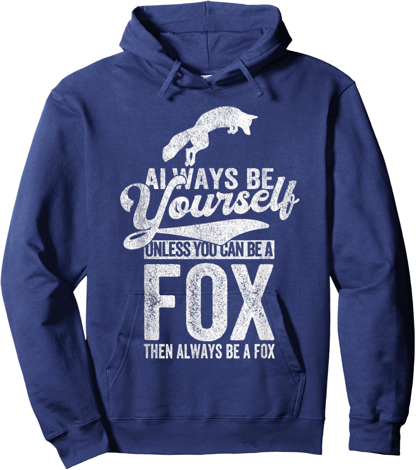 Always Be A Fox Lover Funny Fox Quote Retro Hoodie - Hoodie | Navy