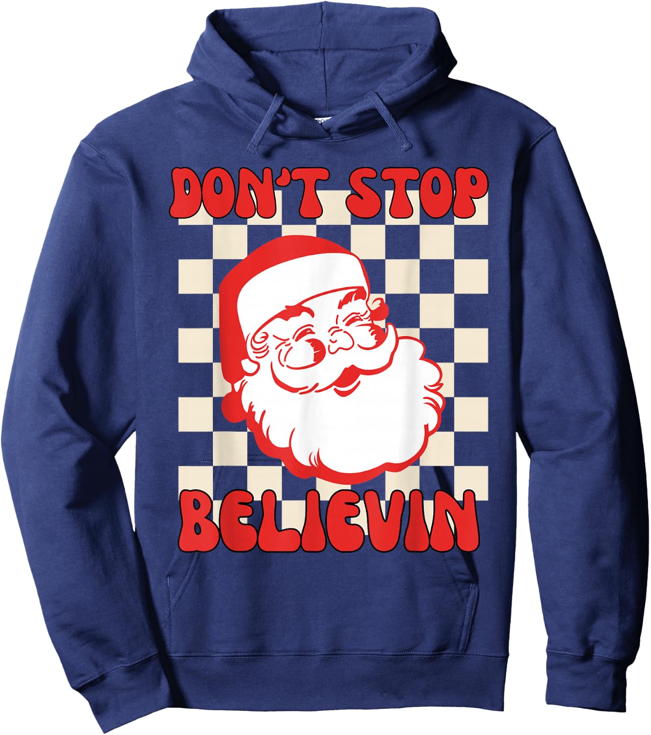 Don't Stop Believing Funny Santa Claus Retro Christmas Hoodie - Hoodie | Navy