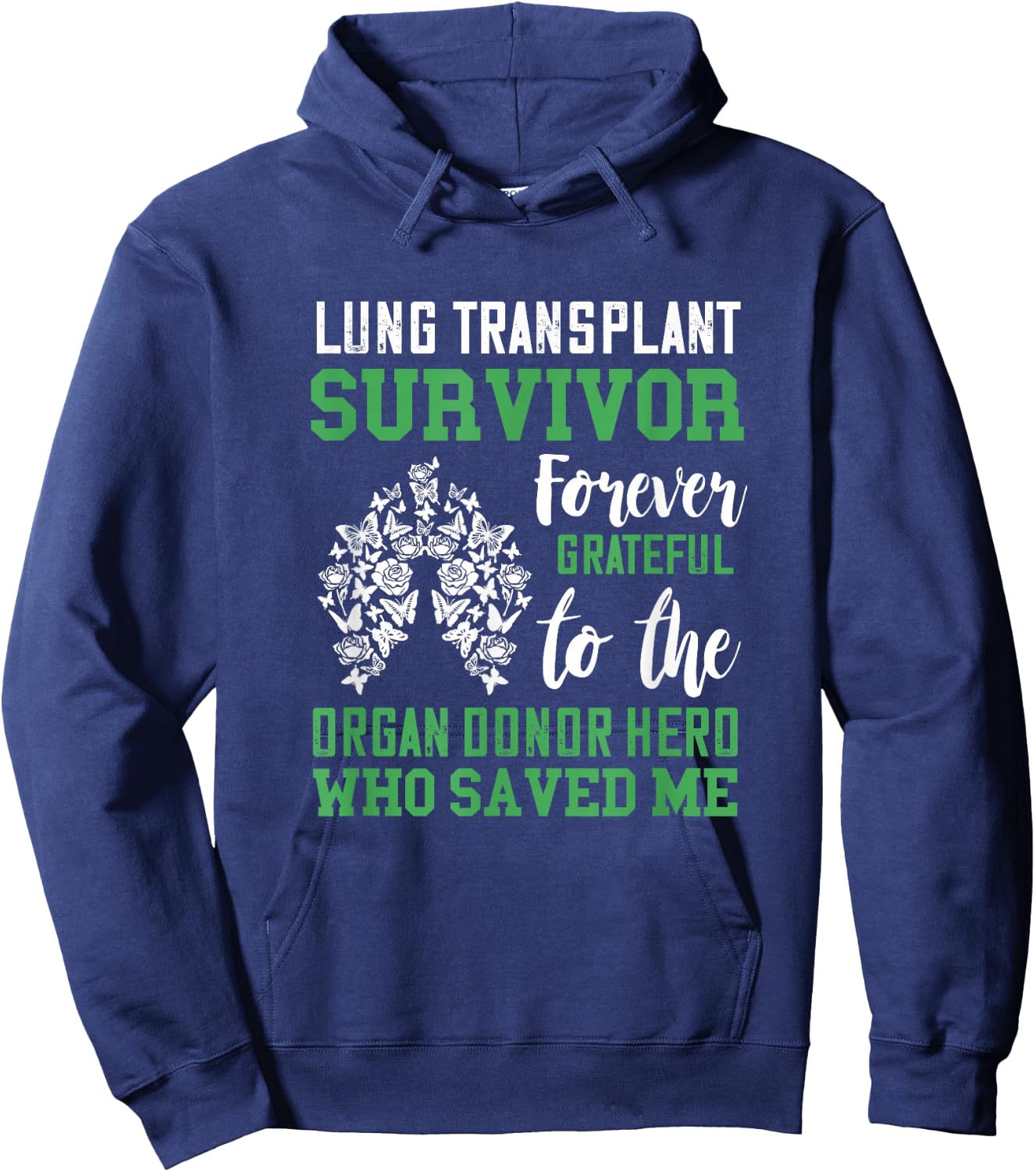 Lung Transplant Survivor Organ Recipient Organ Donor Hoodie - Hoodie | Navy