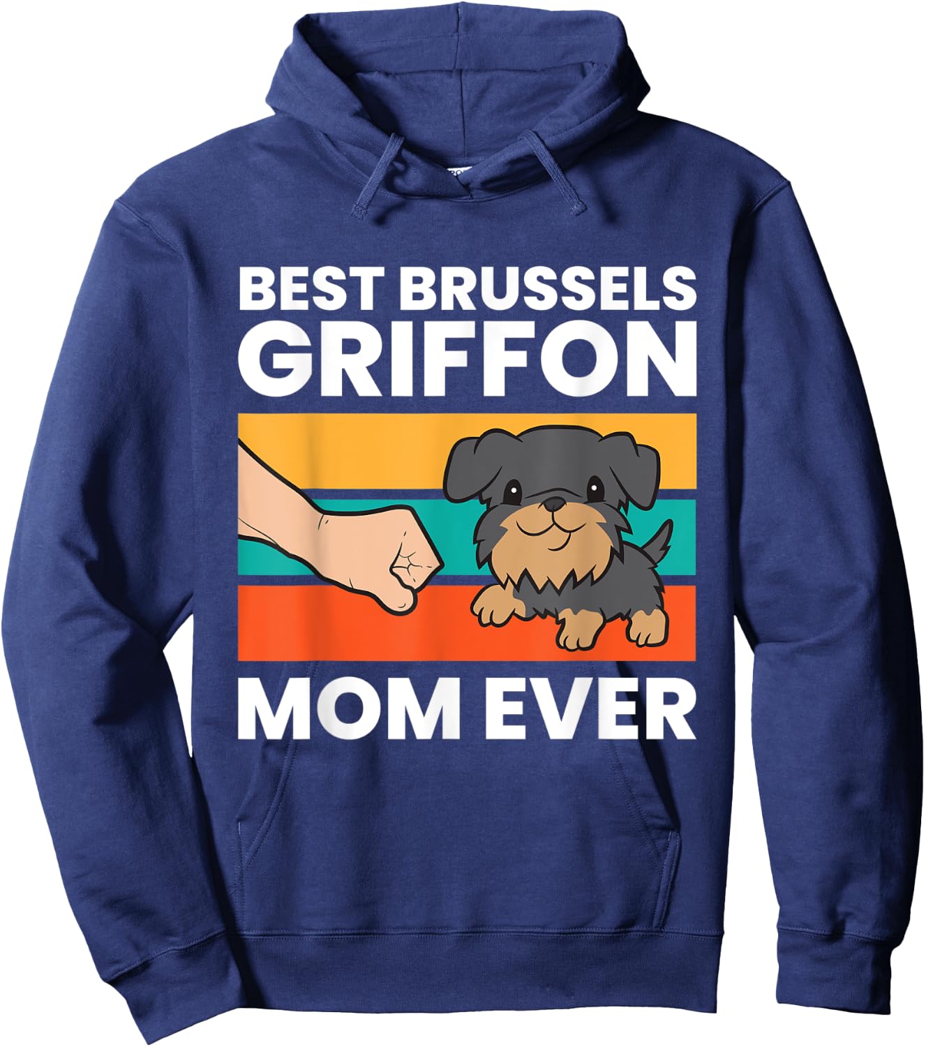 Griffon Bruxellois Dog Mom Best Brussels Griffon Mom Ever Women Kids Hoodie - Hoodie | Navy