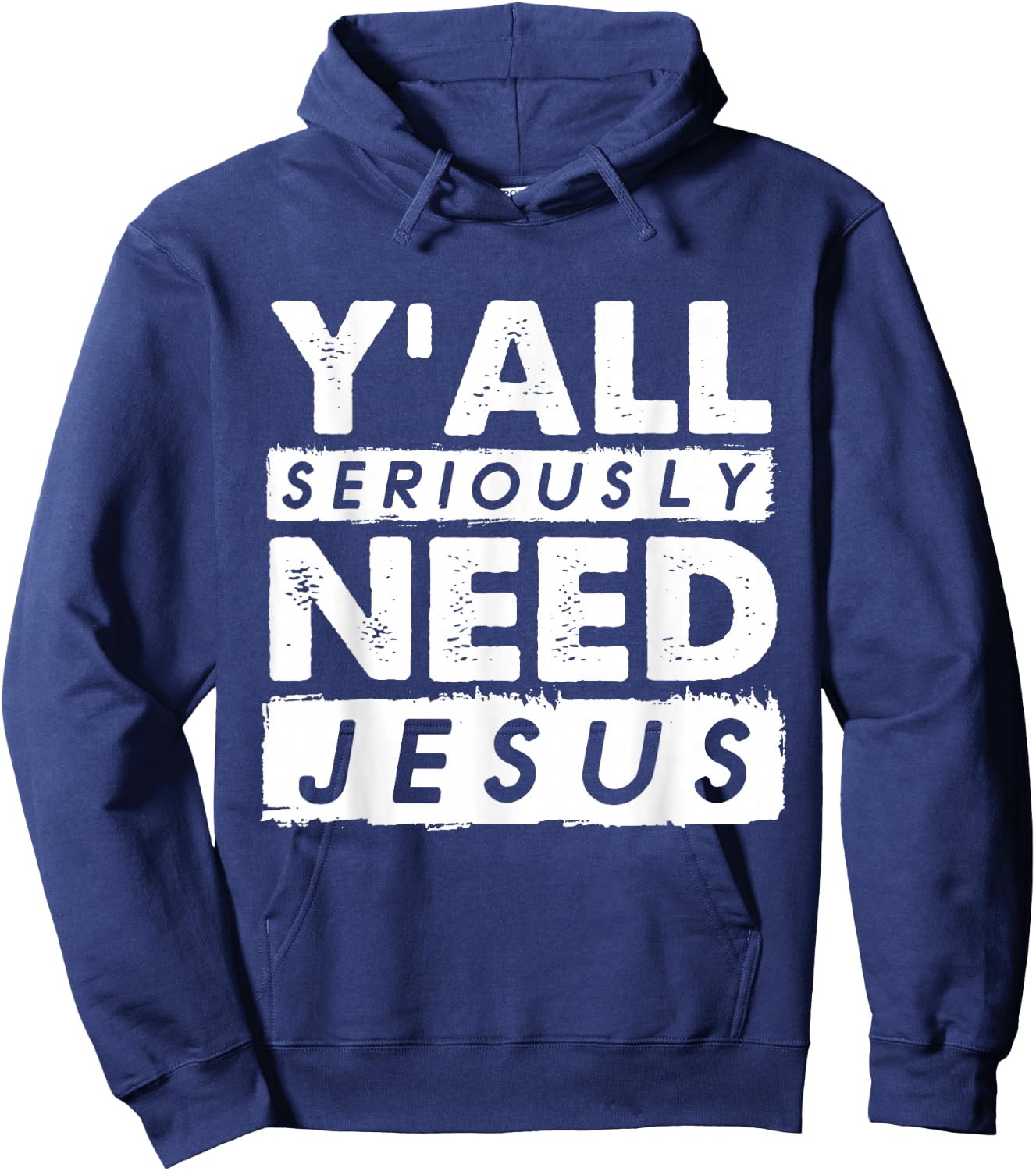 Seriously Need Jesus Sarcastic Christian Believer Hoodie - Hoodie | Navy