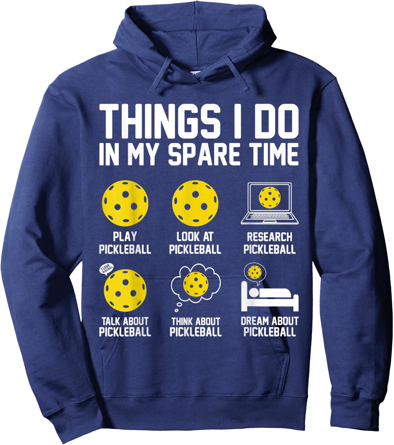 Things I do In My Spare Time Funny Paddle Pickleball Player Hoodie - Hoodie | Navy