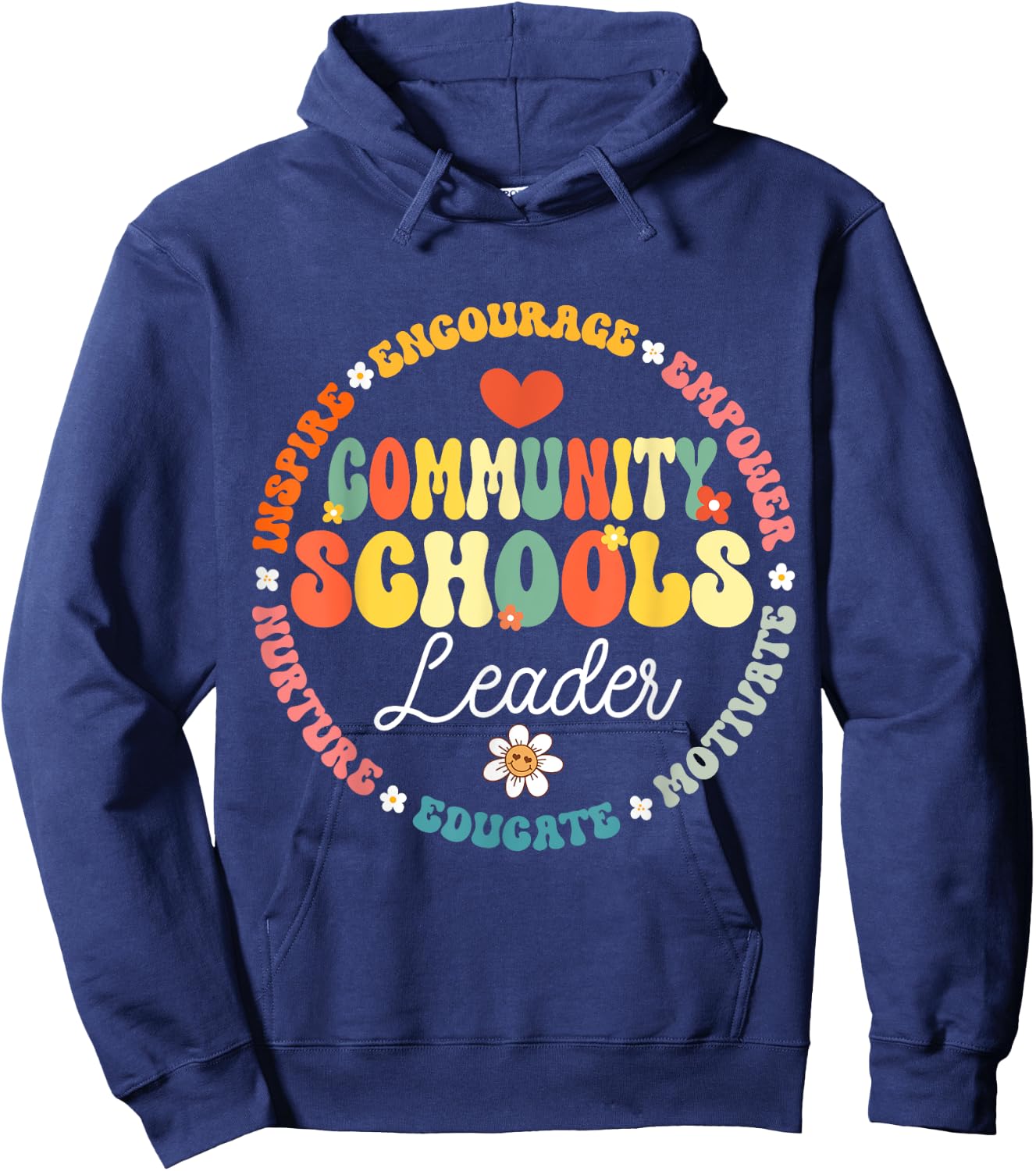 Groovy Community Schools Leader Spreading Positivity Hoodie - Hoodie | Navy