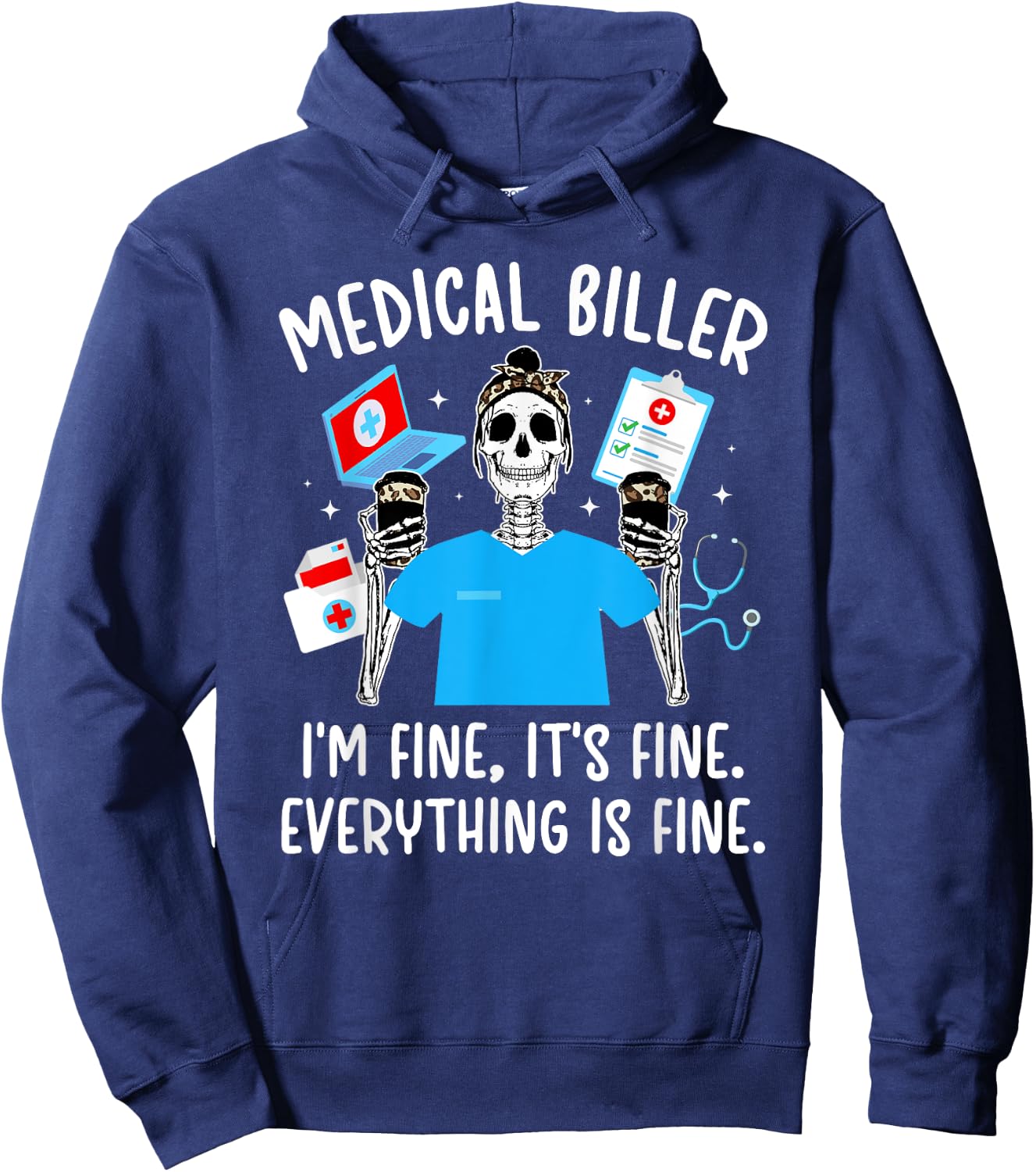 Medical Biller I'm Fine Medical Billing Specialist Hoodie - Hoodie | Navy