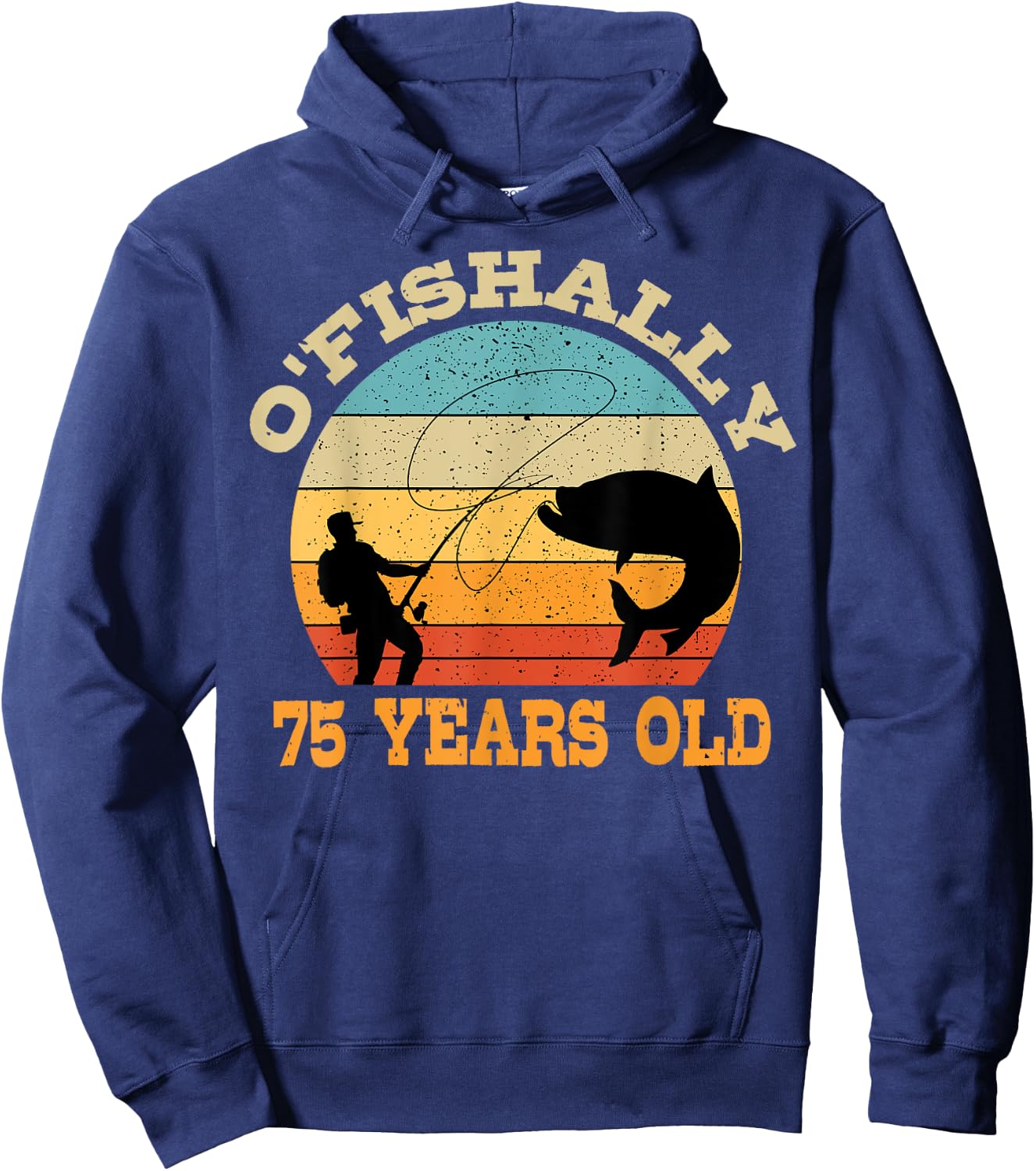 O'Fishally 75 Years Old Fishing Birthday Theme Party 75th Hoodie - Hoodie | Navy