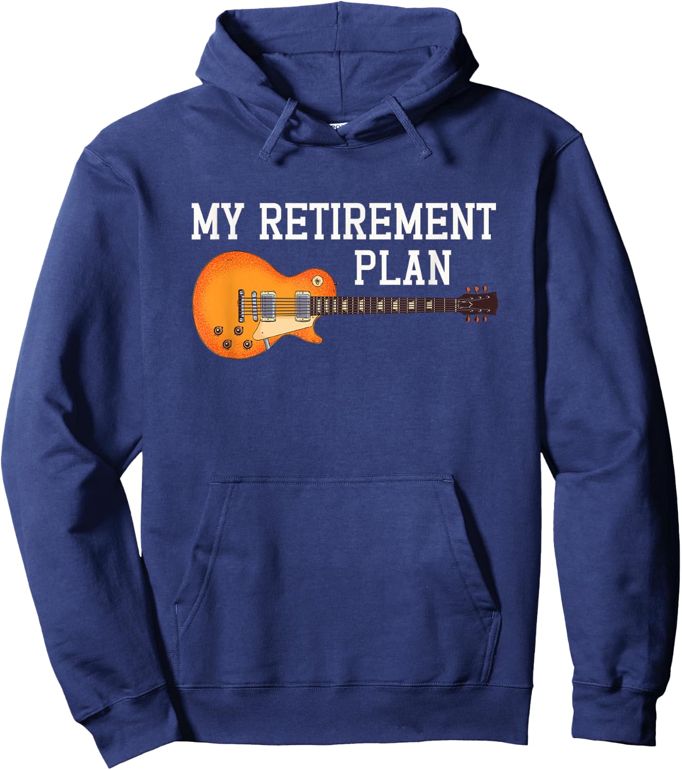 My Retirement Plan Guitarist Guitar Player Musician Rock Hoodie - Hoodie | Navy