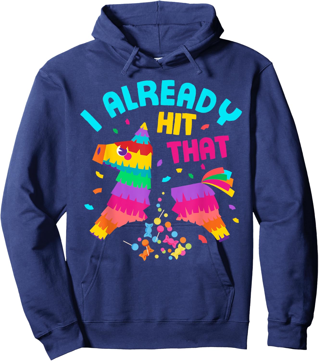Funny I Already Hit That Pinata Mexico Cinco De Mayo Boys Hoodie - Hoodie | Navy