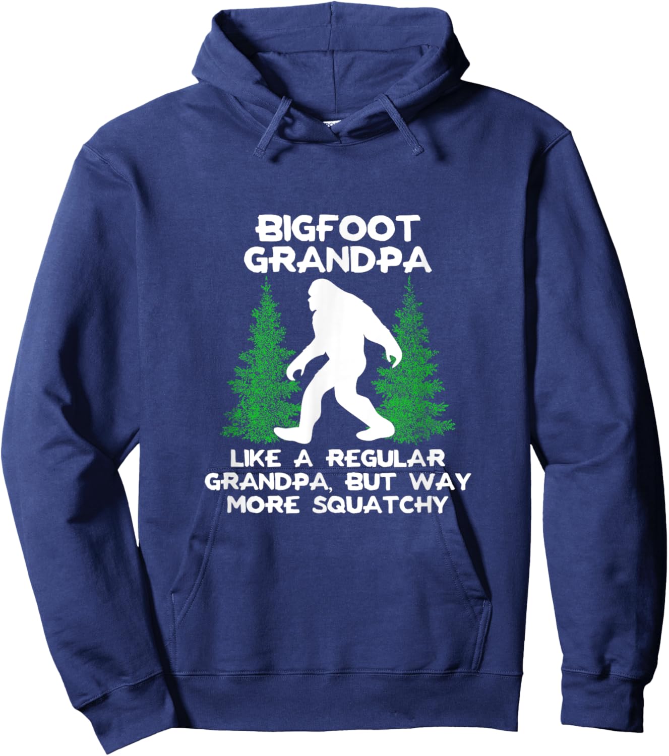 Funny Sasquatch Bigfoot Fathers Day Bigfoot Grandpa Hoodie - Hoodie | Navy