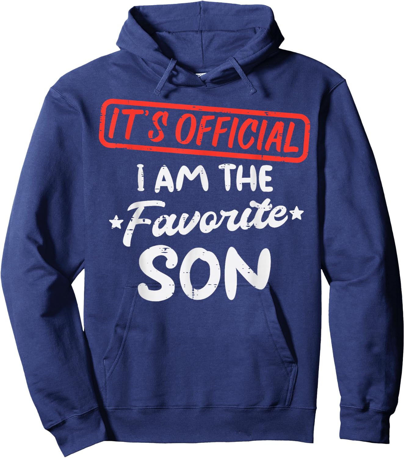 Official Favorite Son Funny Family Men Boys Kids Youth Teen Hoodie - Hoodie | Navy