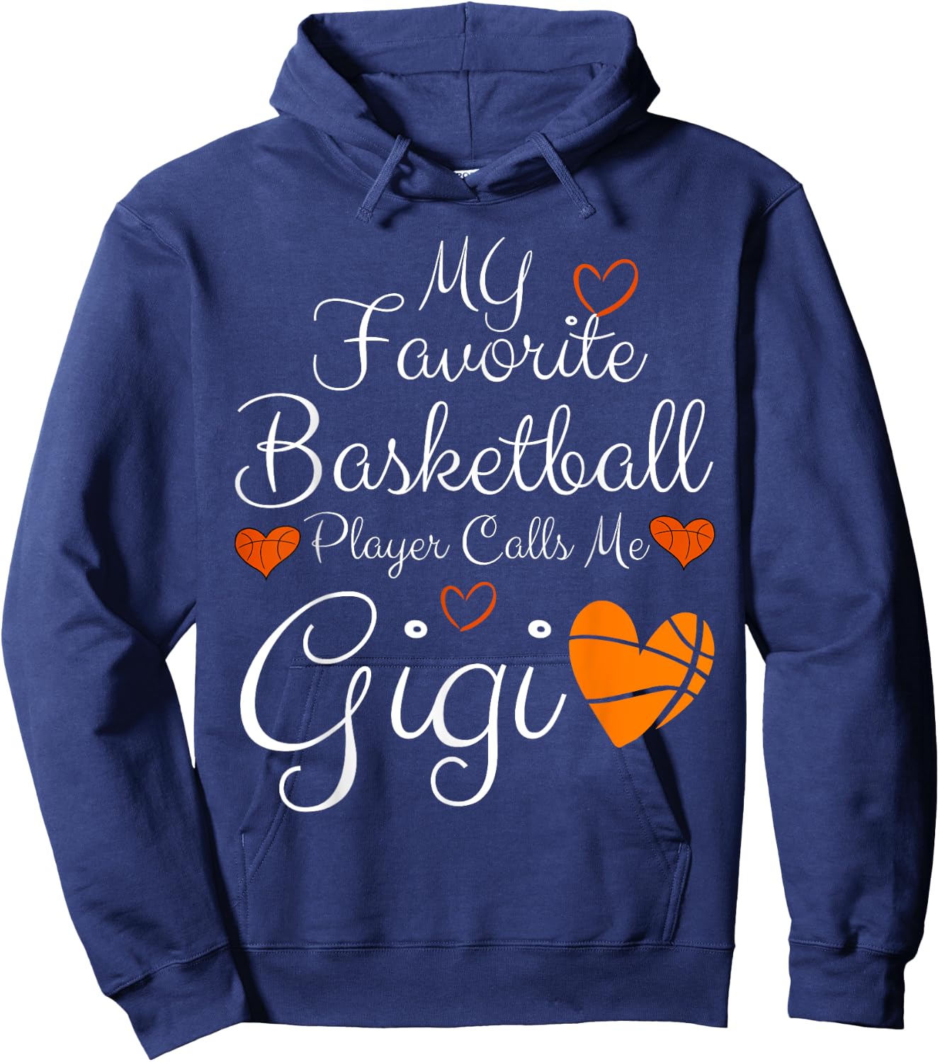 My Favorite Basketball Player Calls Me Gigi Basketball Funny Hoodie - Hoodie | Navy