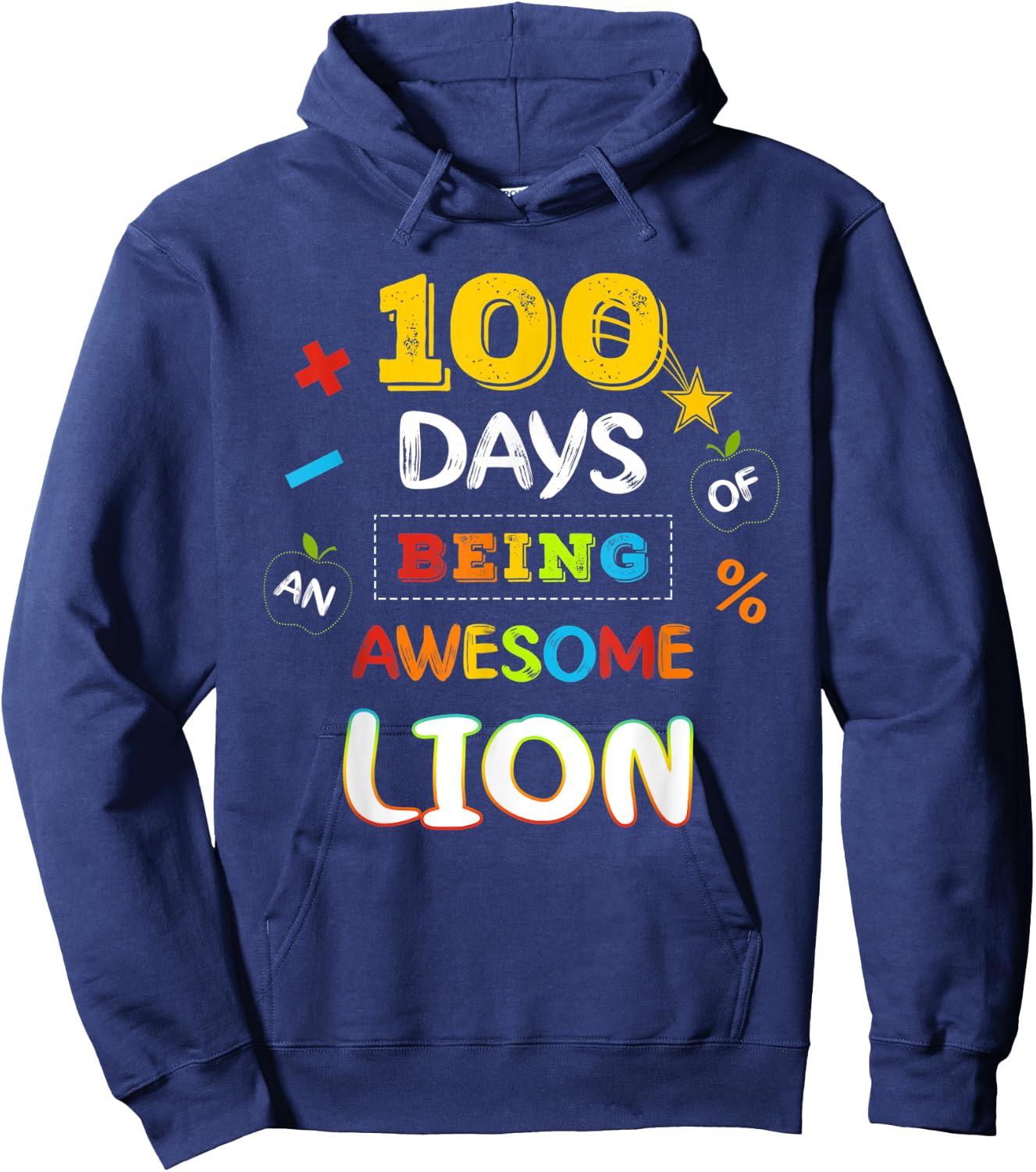 100 Days of Being Lion 100th Day of school Idea Hoodie - Hoodie | Navy