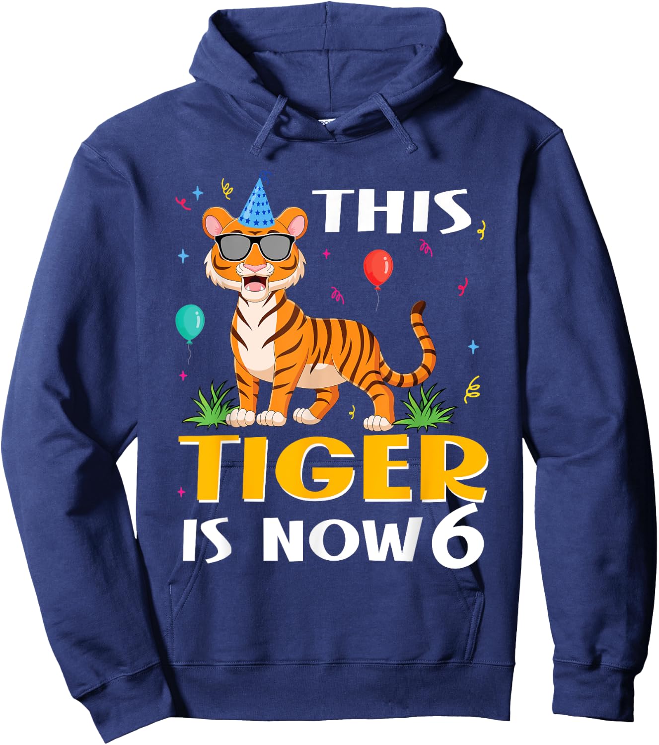 6th Birthday Tiger Design This Tiger Is Now 6 Years Old Hoodie - Hoodie | Navy