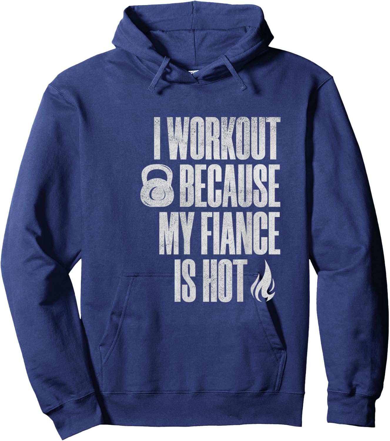 I Workout Because My Fiance Is Hot Funny Gym Trainer Lover Hoodie - Hoodie | Navy