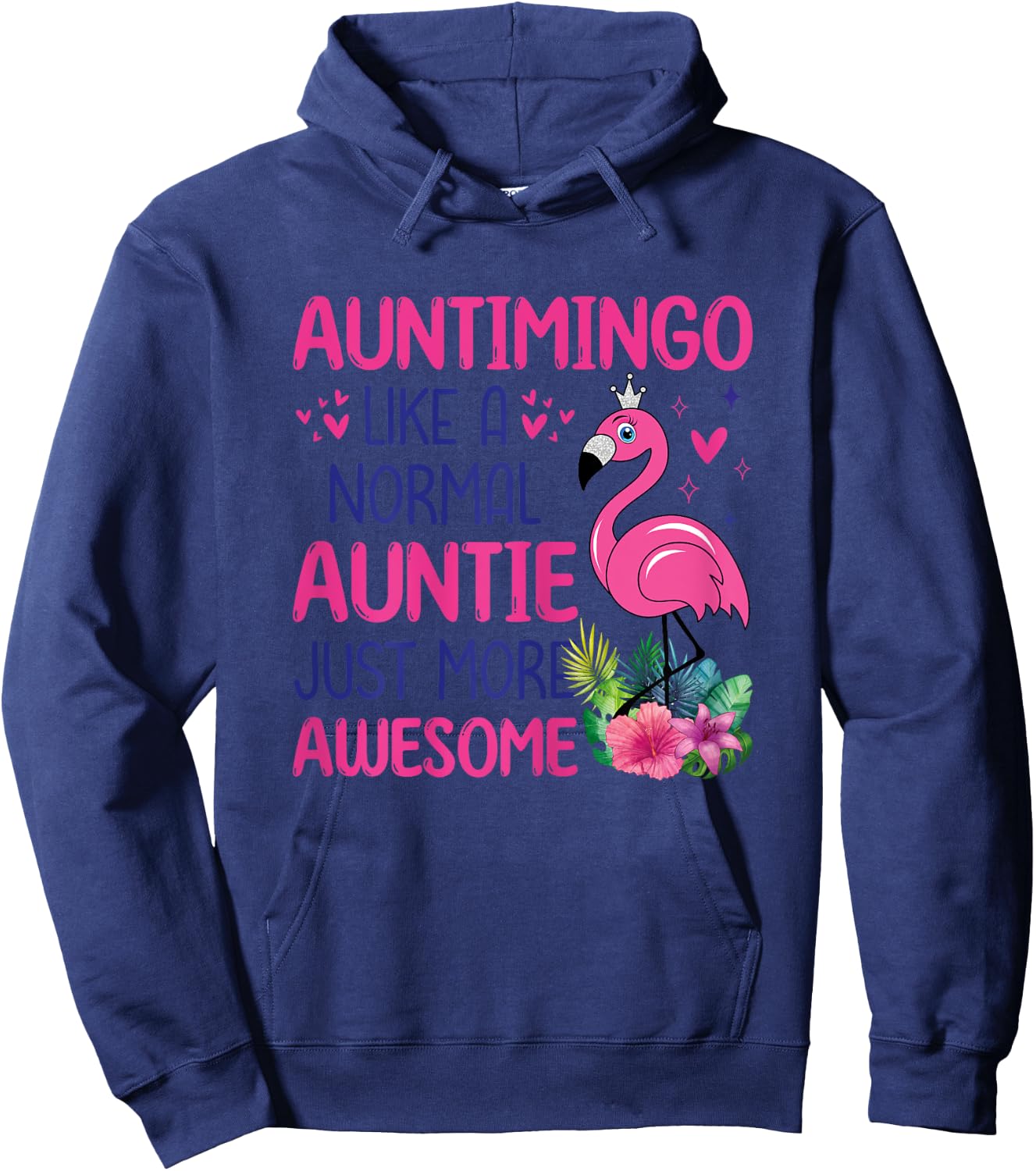 Flamingo Lover Auntie Auntimingo Like A Normal Aunt Hoodie - Hoodie | Navy