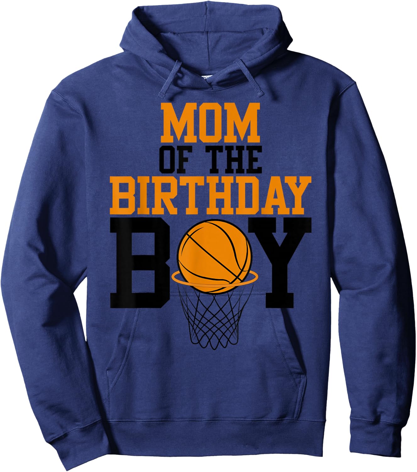 Mom of The Birthday Boy Basketball Family Birthday Hoodie - Hoodie | Navy