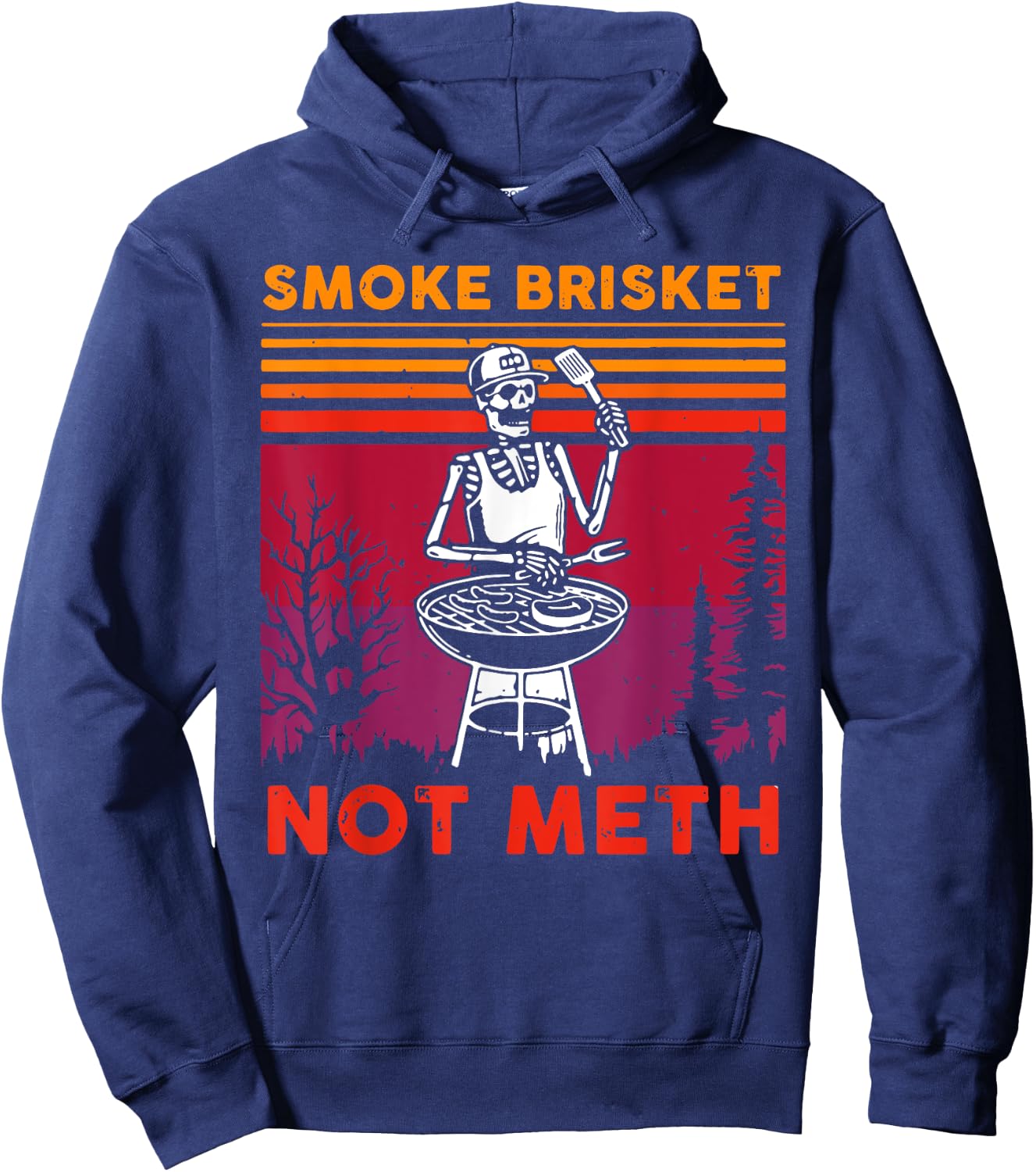 Funny BBQ Skeleton Smoke Brisket Not Meth Grilling Master Hoodie - Hoodie | Navy