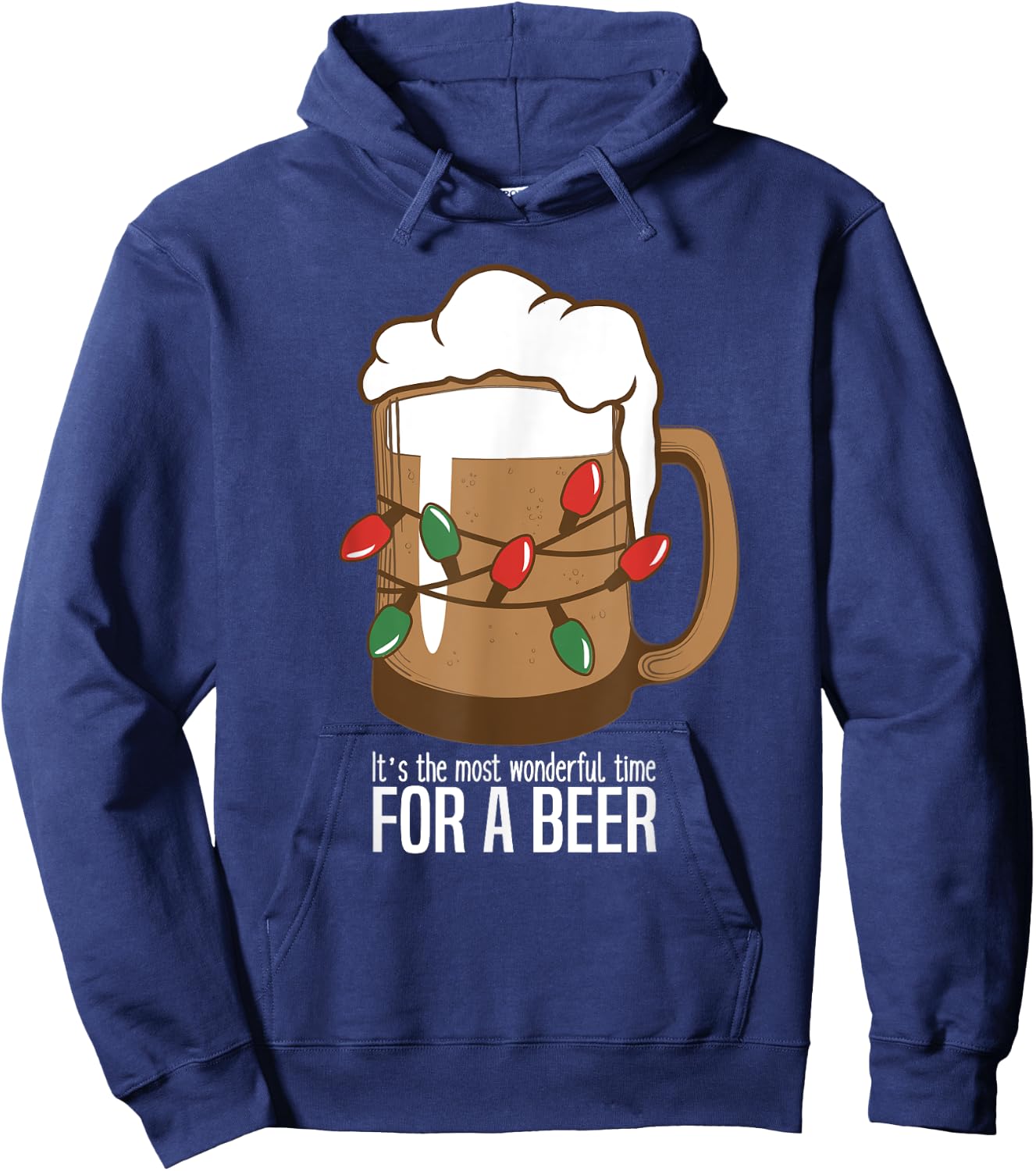 It's The Most Wonderful Time For A Beer Funny Christmas Hoodie - Hoodie | Navy