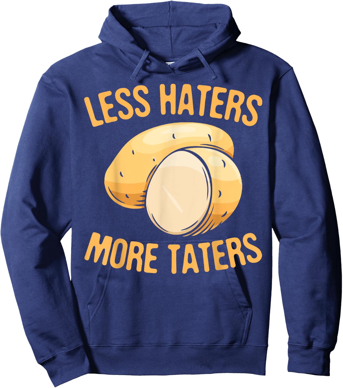 Less Haters - More Taters - Veggies - Vegetarian Go Vegan Hoodie - Hoodie | Navy
