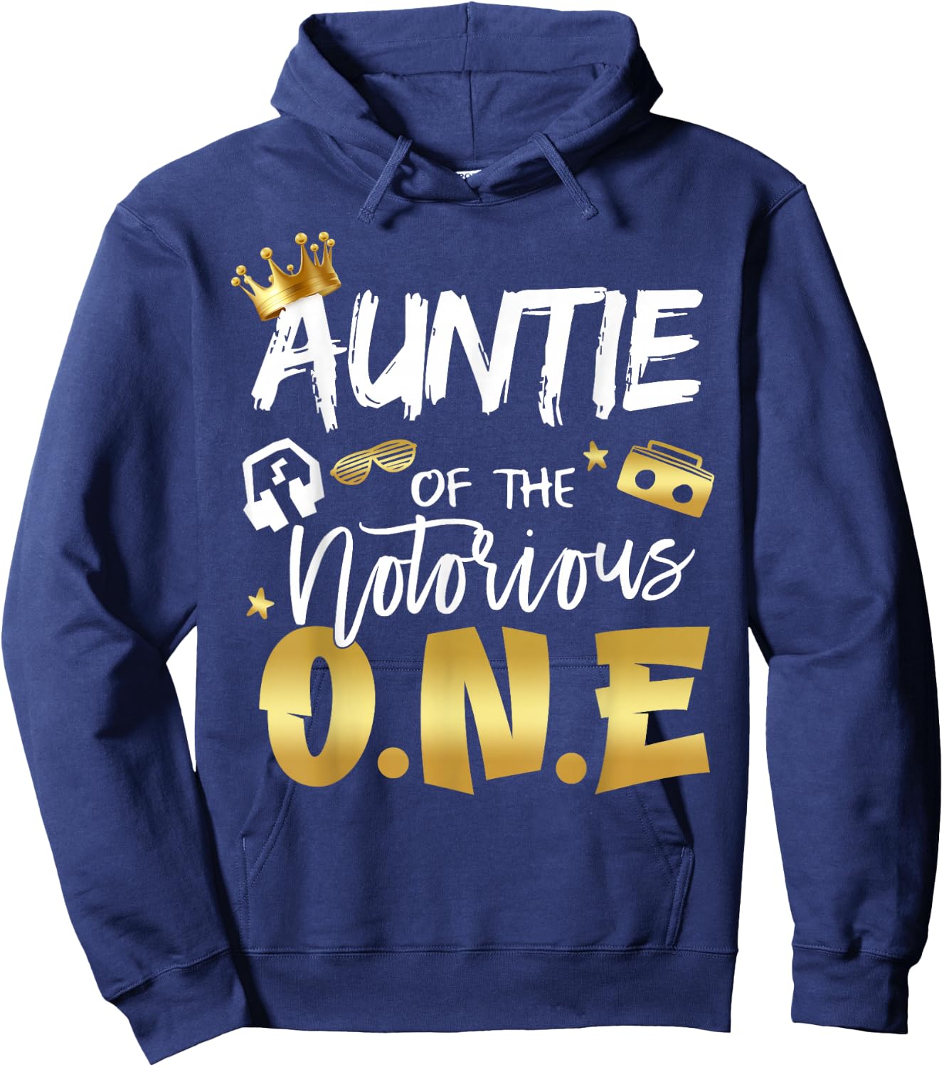 Auntie Of The Notorious One Old School Hip Hop 1st Birthday Hoodie - Hoodie | Navy