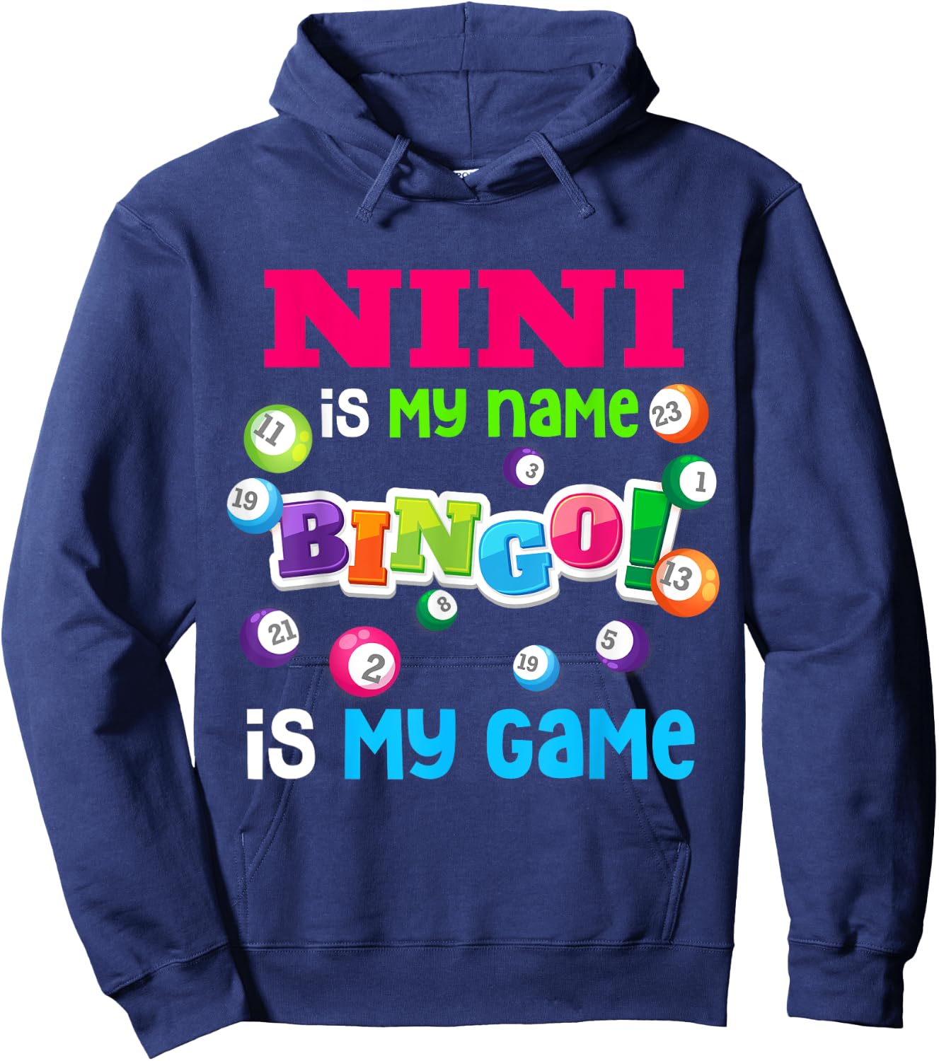 Funny Player Nini Is my Name Bingo Is My Game Special Hoodie - Hoodie | Navy