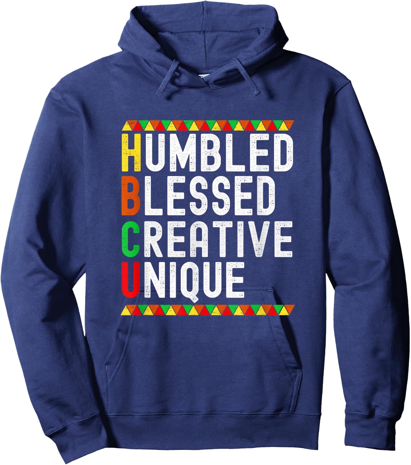 HBCU Humbled Blessed Creative Unique Black History Month Hoodie - Hoodie | Navy