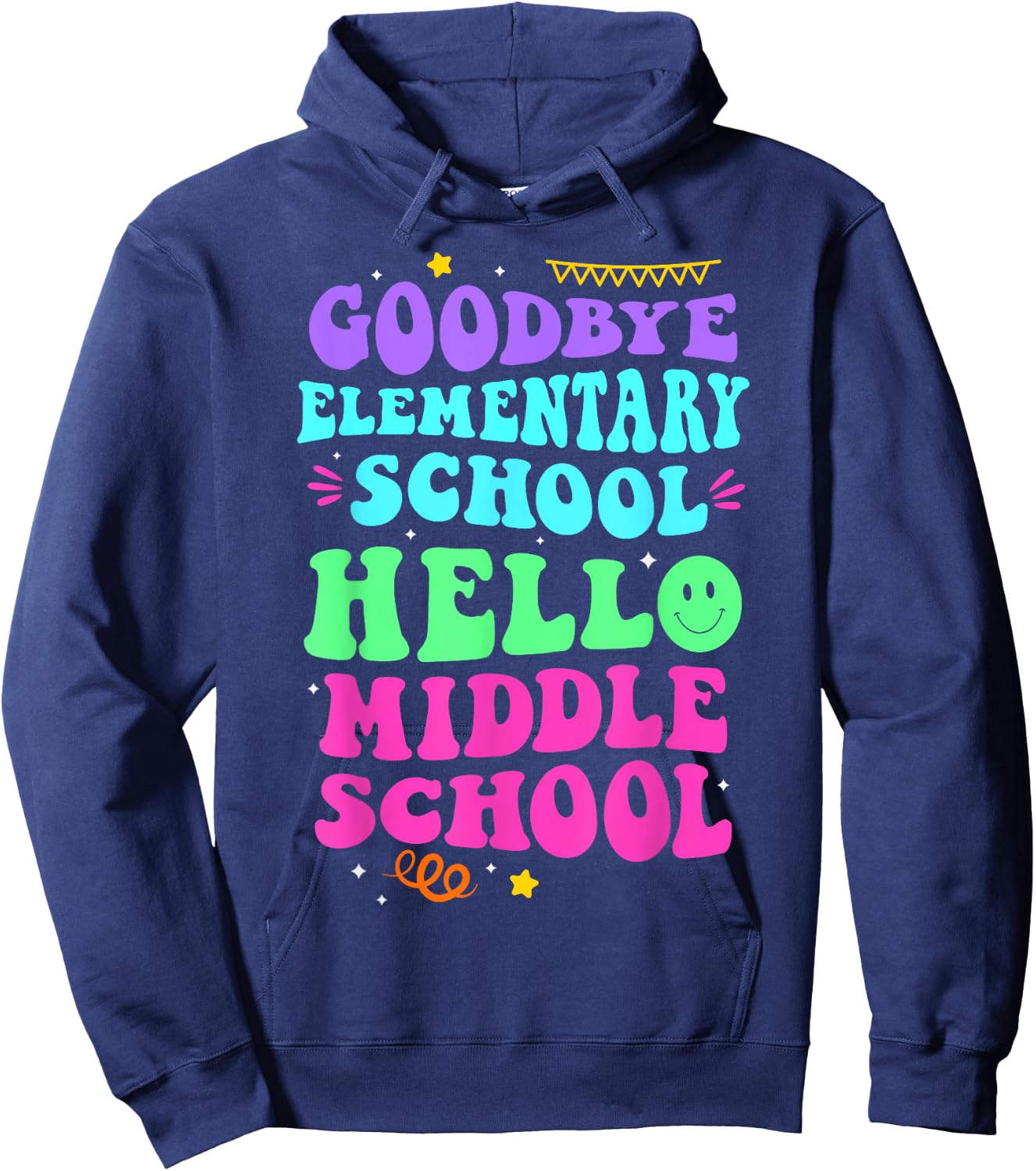Goodbye Elementary School Hello Middle School Last Day Women Hoodie - Hoodie | Navy