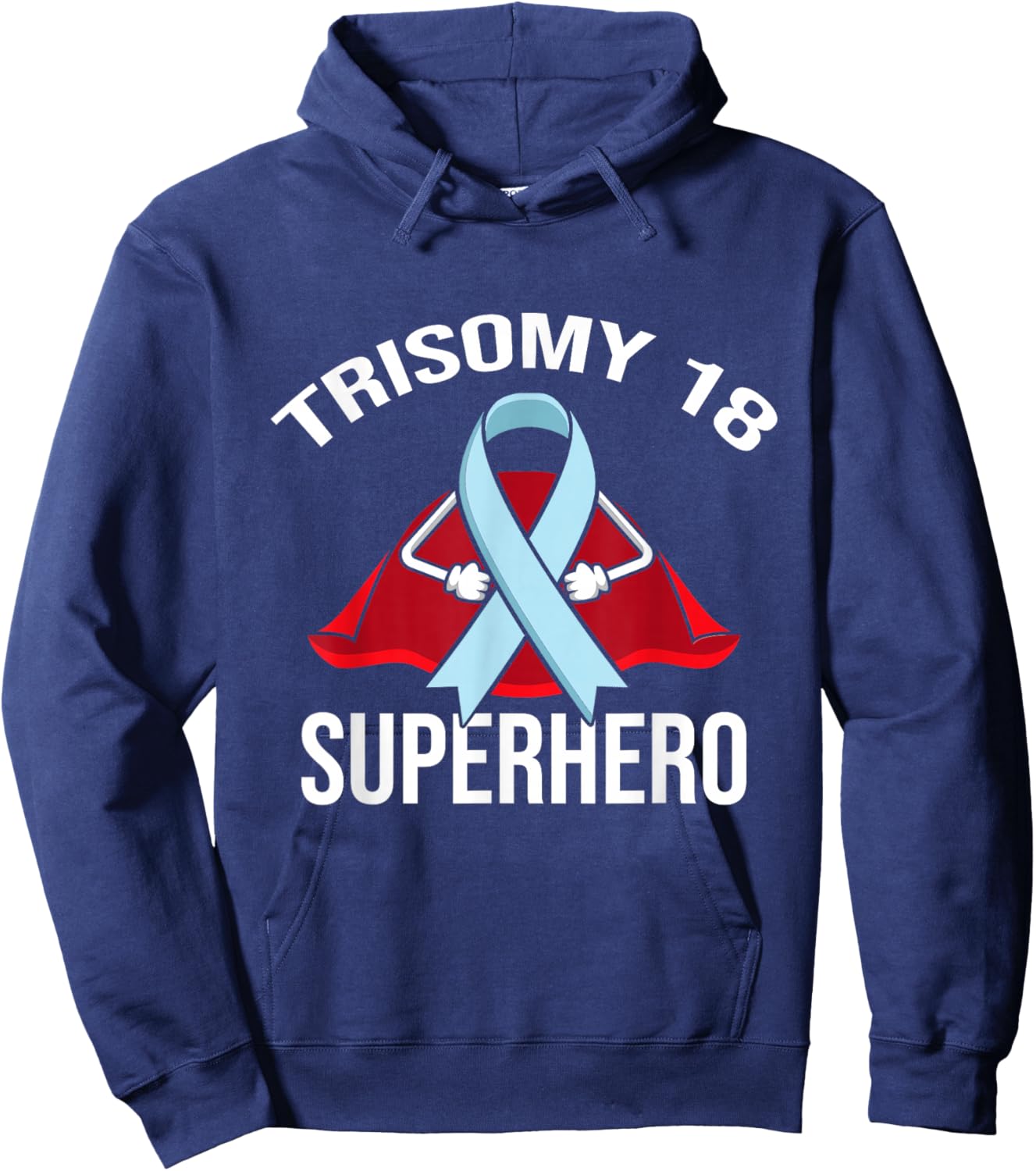 Trisomy 18 Superhero Warrior Fighter Support Hoodie - Hoodie | Navy