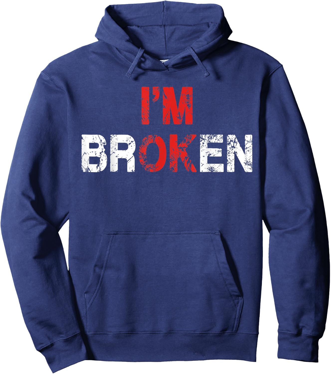 I'm Ok I'm Broken Invisible Illness Mental Health Awareness Hoodie - Hoodie | Navy