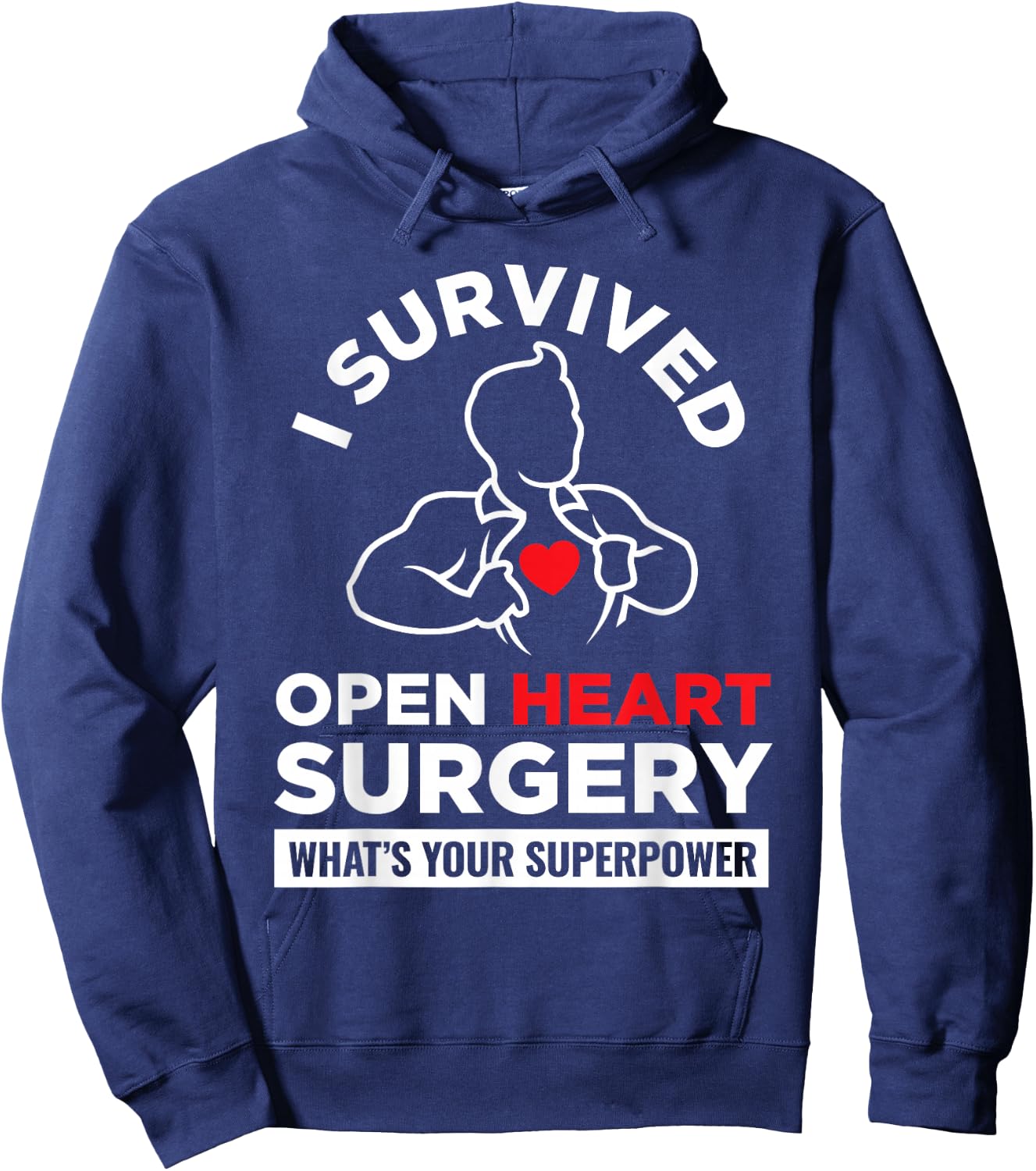 I Survived Open Heart Surgery What's Your Superpower Hoodie - Hoodie | Navy