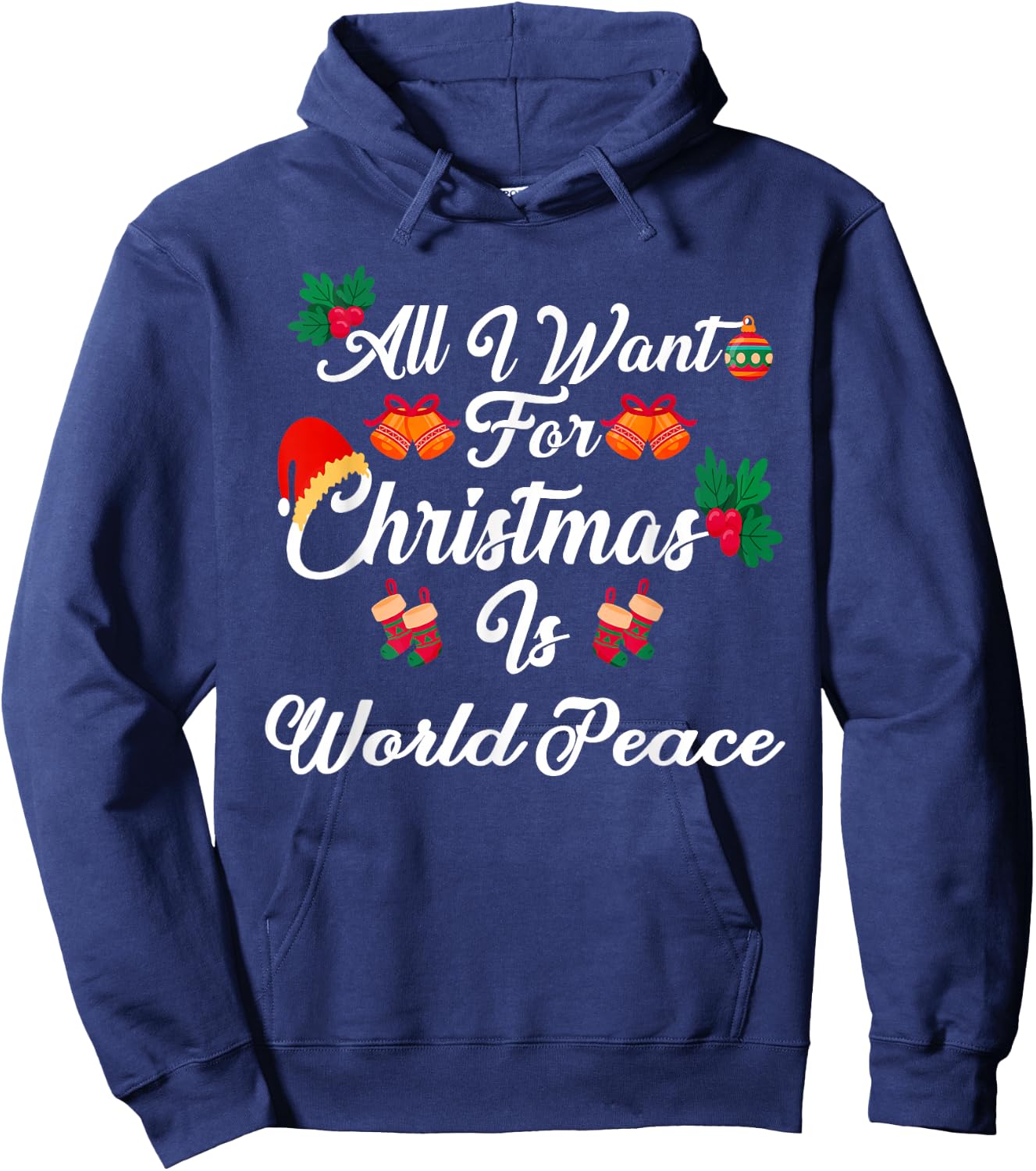 All I Want For Christmas Is World Peace Hoodie - Hoodie | Navy