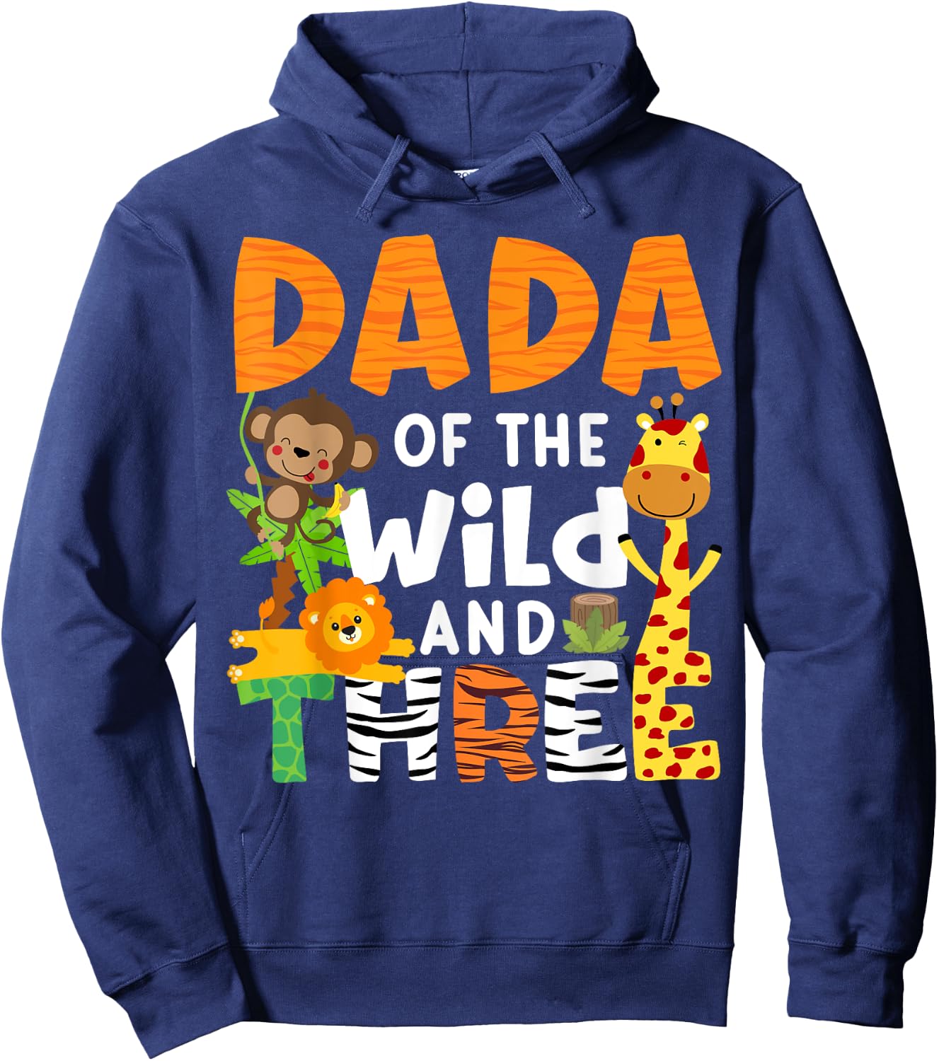 Dada Of The Wild and Three Zoo Theme Safari Birthday Jungle Hoodie - Hoodie | Navy