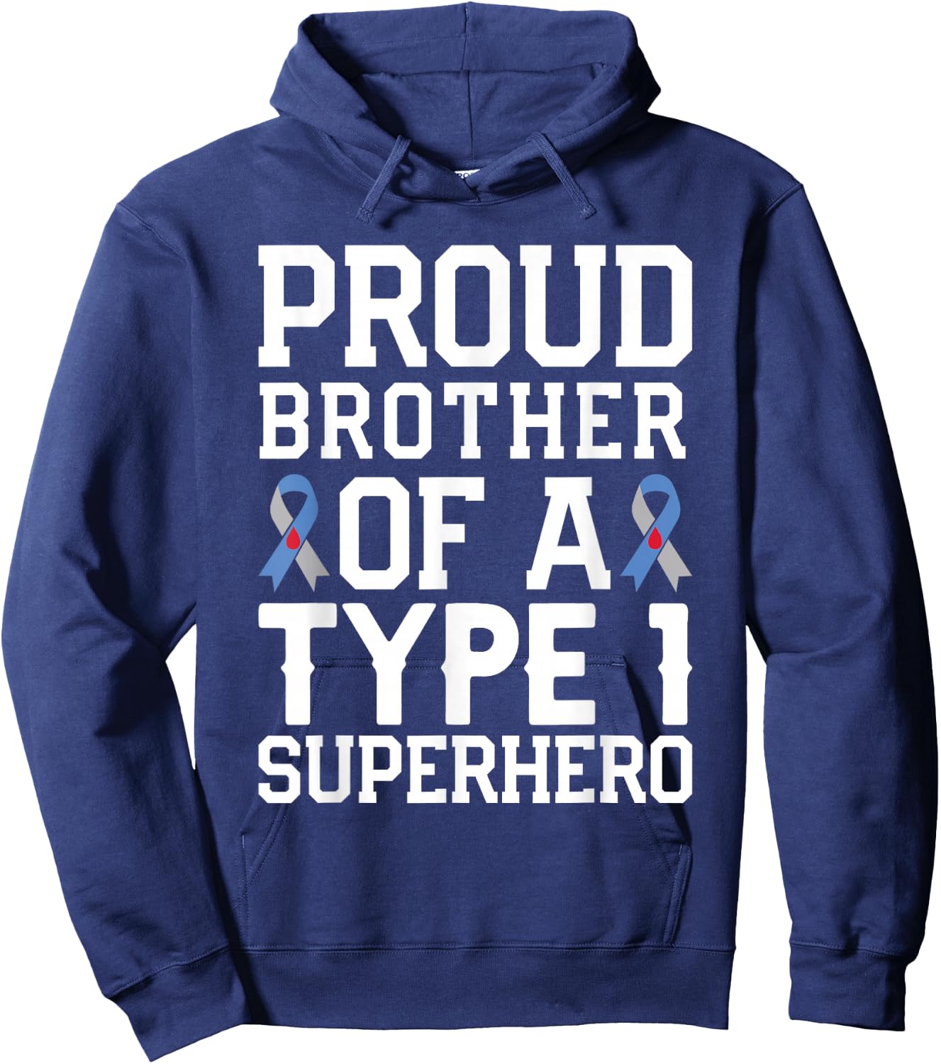 Type 1 Diabetes Proud Brother Of A Type 1 Superhero Hoodie - Hoodie | Navy