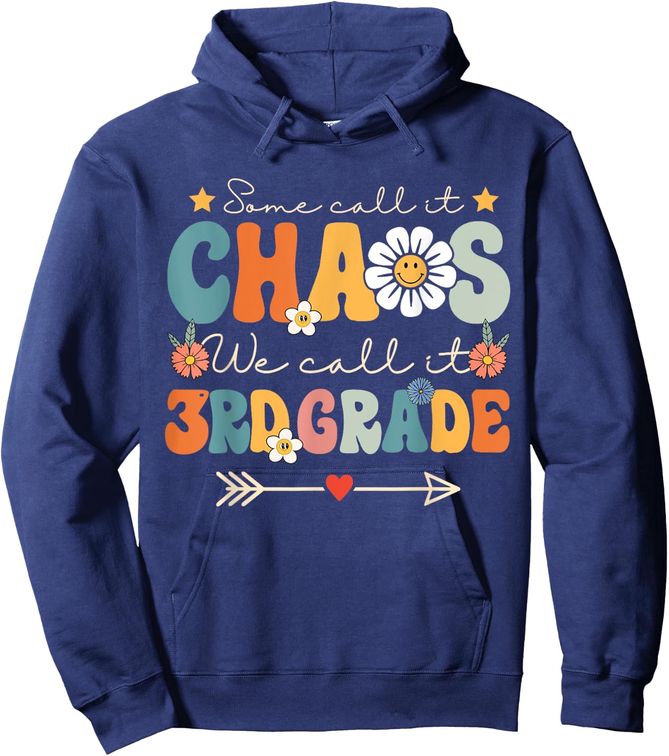 Some Call It Chaos We Call It 3rd Grade Third Grade Teachers Men Women Kids Hoodie - Hoodie | Navy