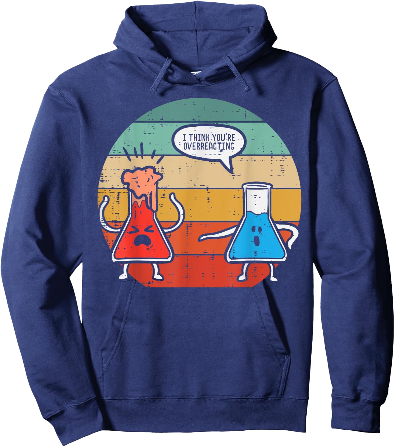 I Think Youre Overreacting Science Experiment Men Women Kids Hoodie - Hoodie | Navy