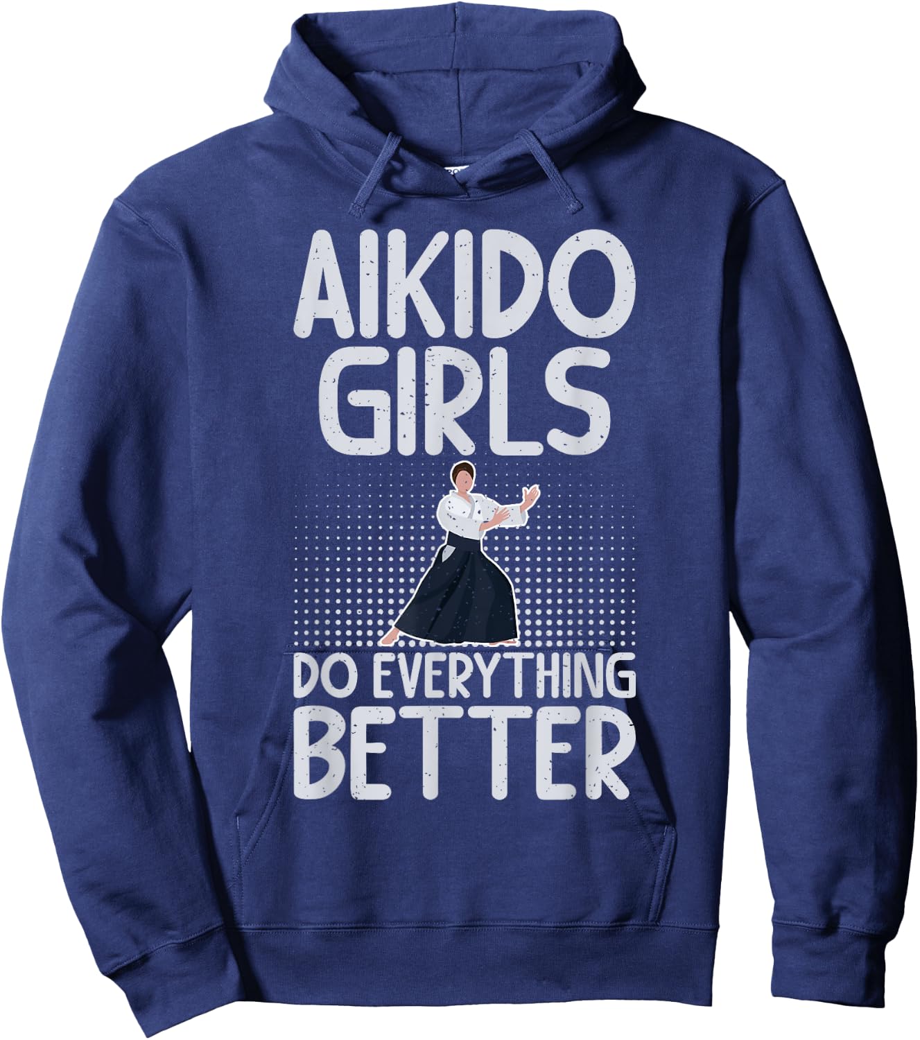 Aikido Girls do everything better Aikido Hoodie - Hoodie | Navy