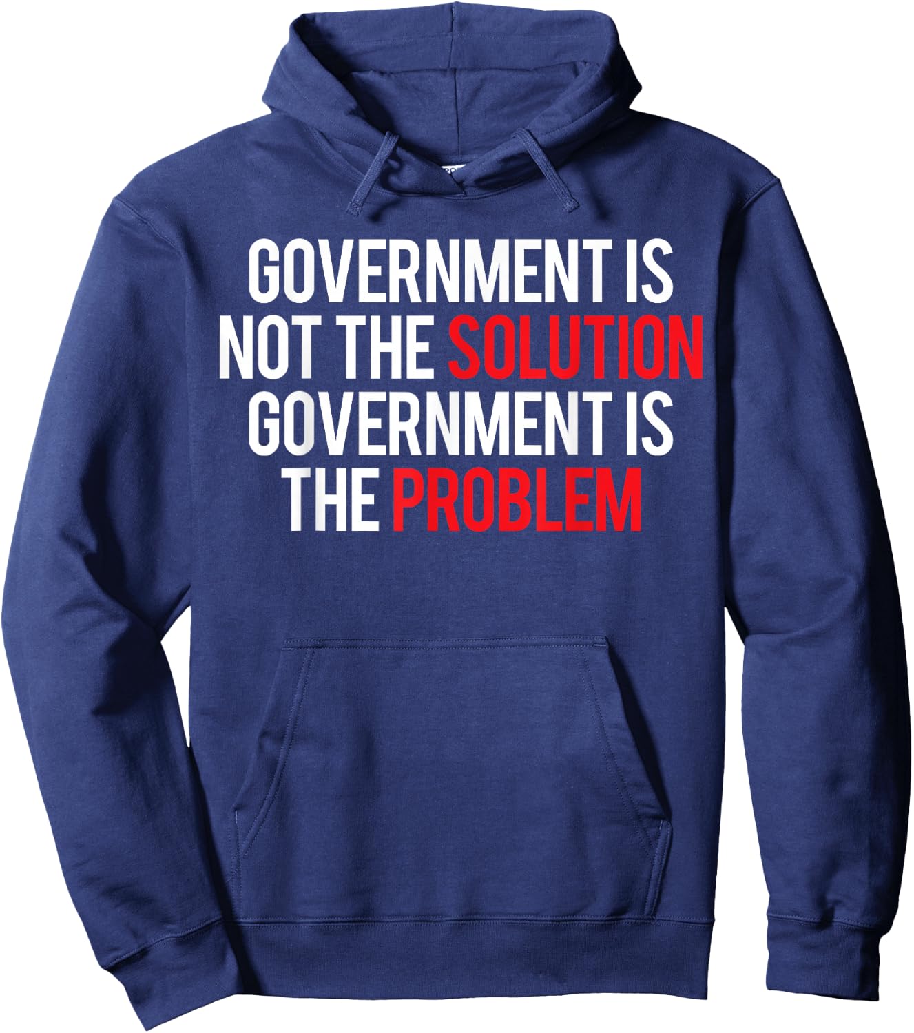 Government Is Not The Solution Government Is The Problem Hoodie - Hoodie | Navy