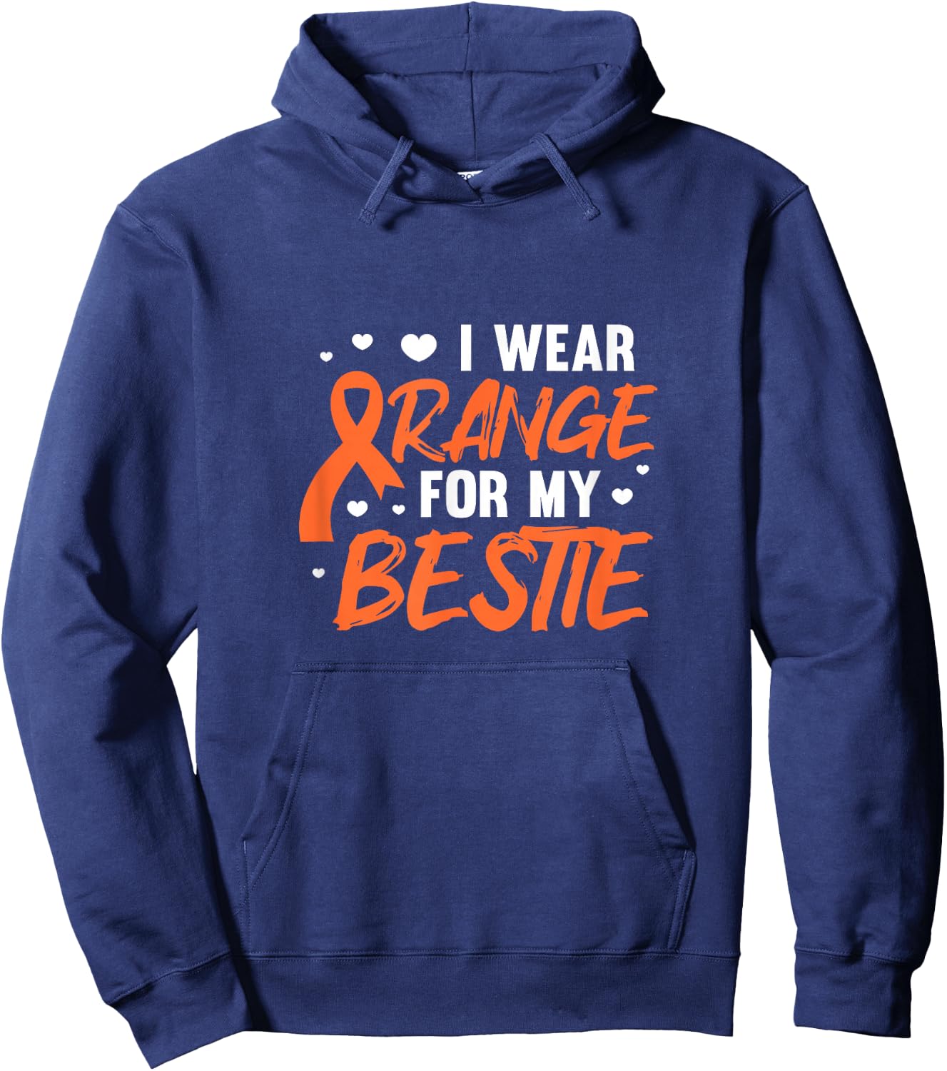 I Wear Orange For My Bestie Leukemia Awareness Best Friend Hoodie - Hoodie | Navy