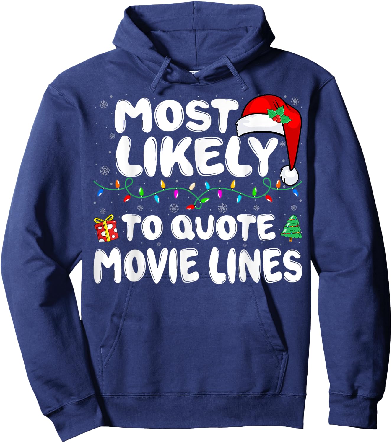 Most Likely to Quote Movie Lines Movie Lover Christmas Hoodie - Hoodie | Navy