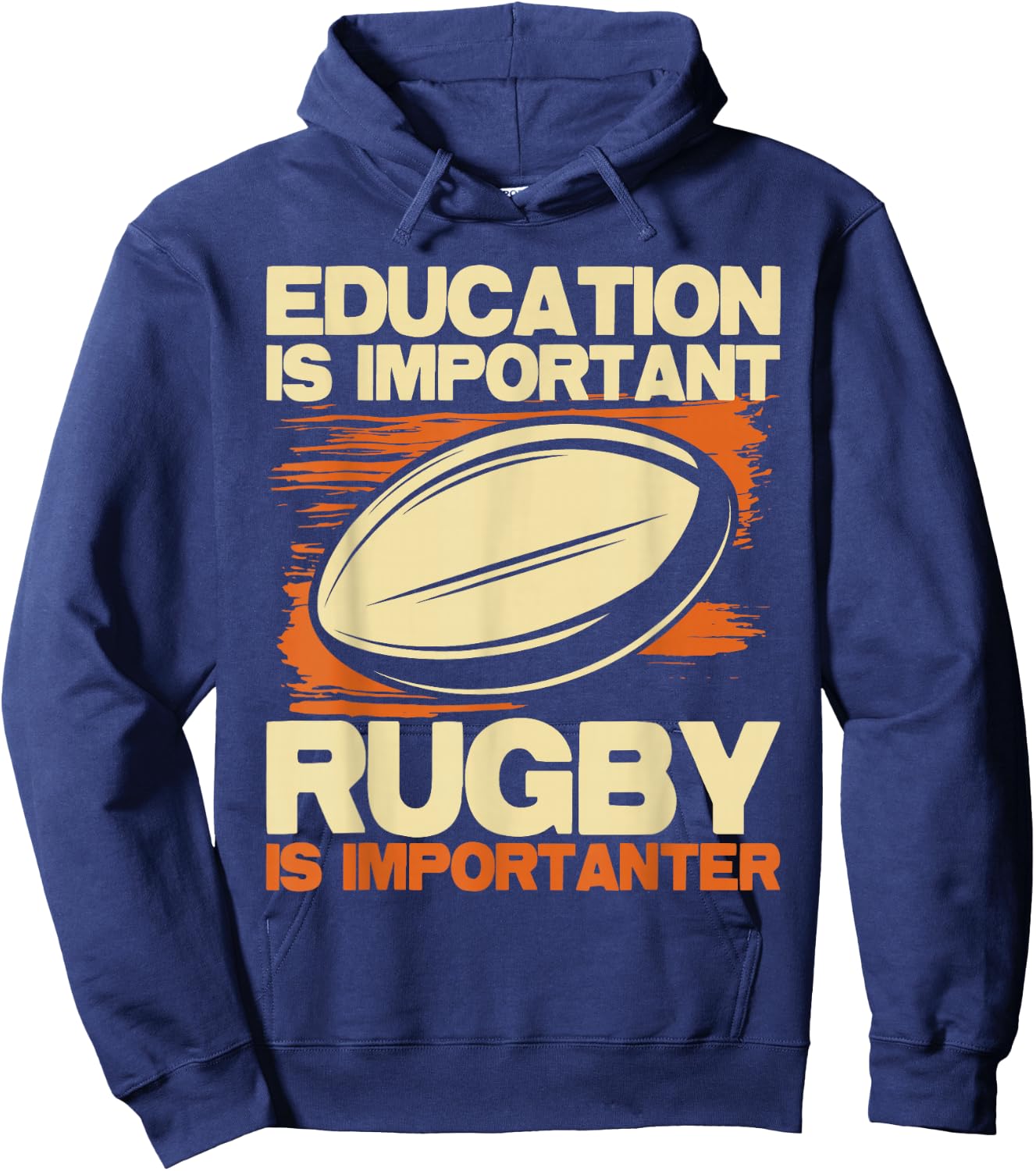 Education Is Important Rugby Is Importanter - Sports Lover Hoodie - Hoodie | Navy