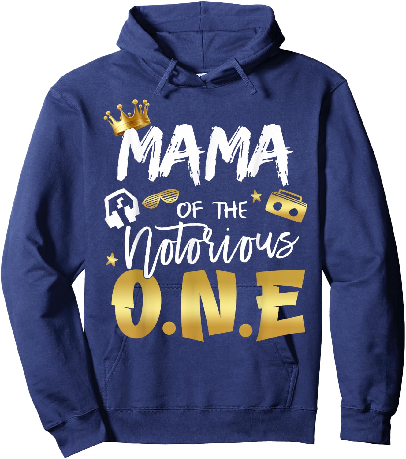 Mama of The Notorious One Old School Hip Hop 1st Birthday Hoodie - Hoodie | Navy