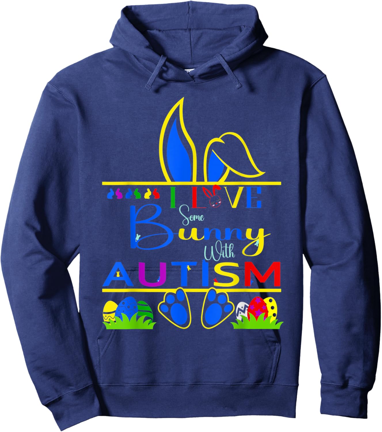 I Love Some Bunny With Autism Rabbit Funny Easter Hoodie - Hoodie | Navy