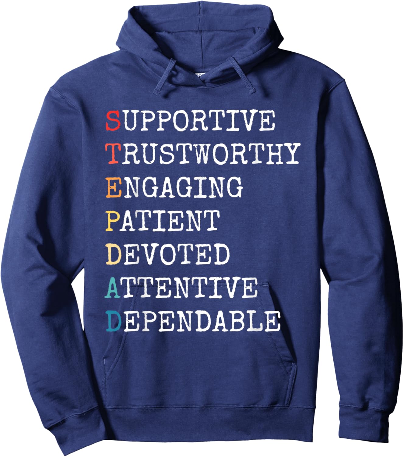 Stepdad Acronym Step Dad Stepfather Family Father's Day Hoodie - Hoodie | Navy