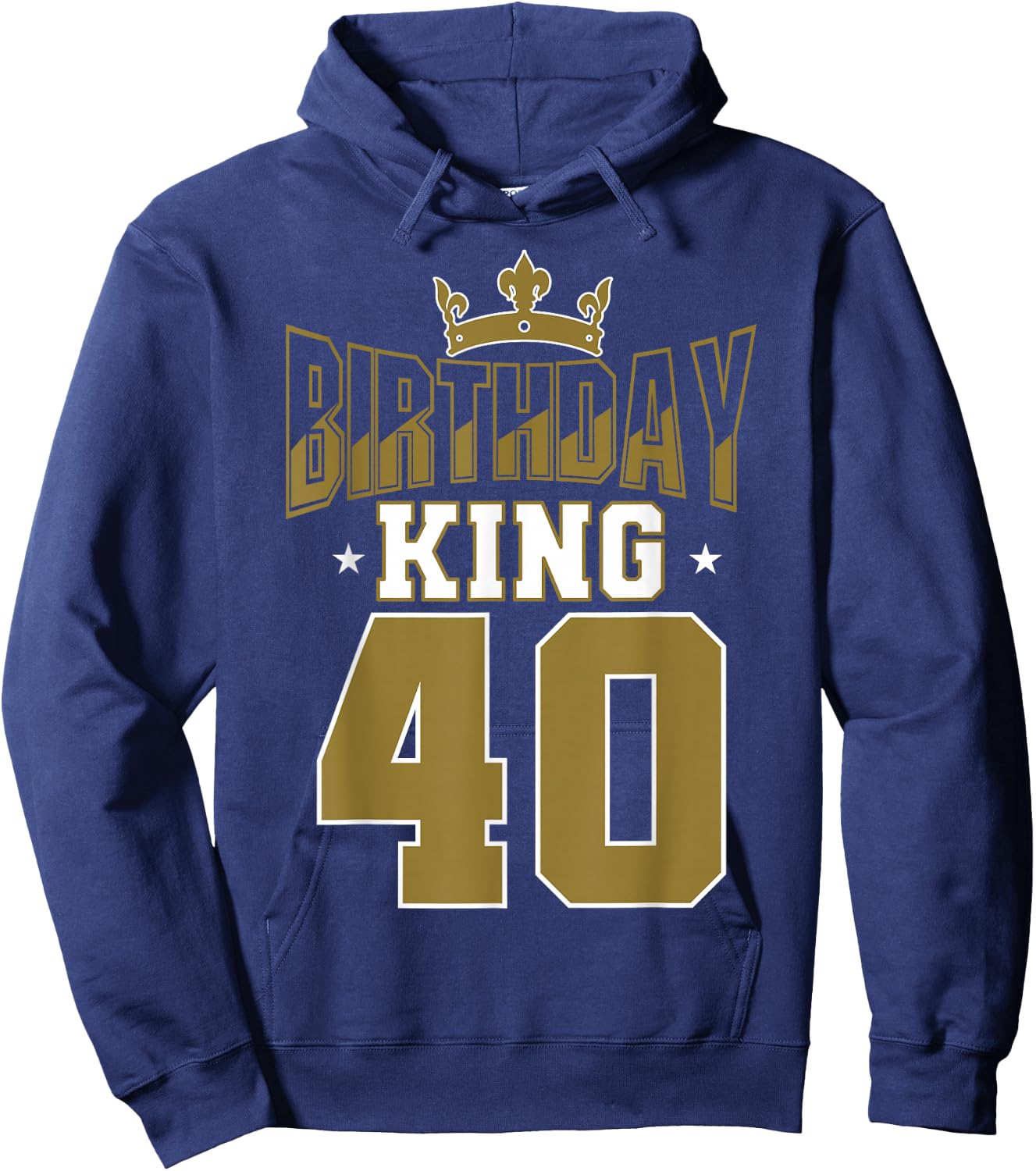 Birthday King 40 Bday Party Celebration 40th Royal Theme Hoodie - Hoodie | Navy