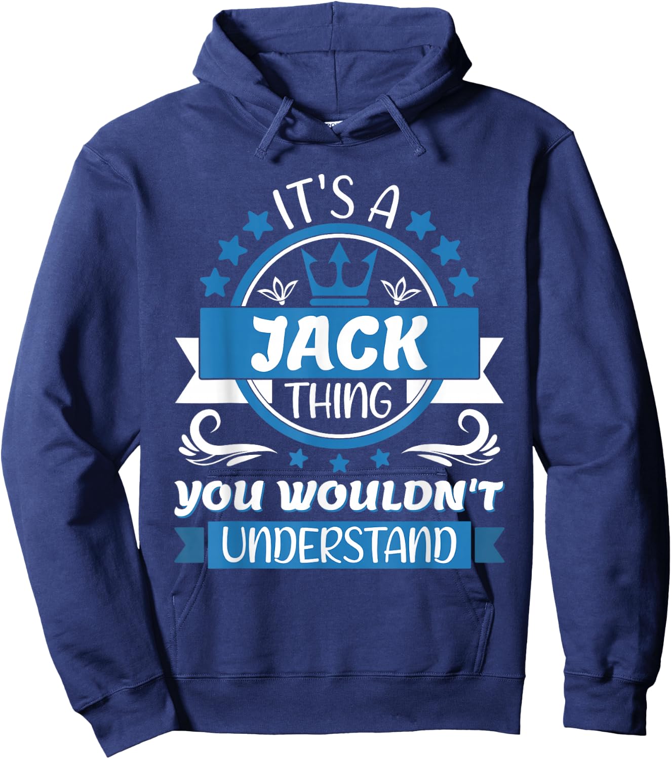 Jack Name | It's a Jack Thing You Wouldn't Understand Hoodie - Hoodie | Navy