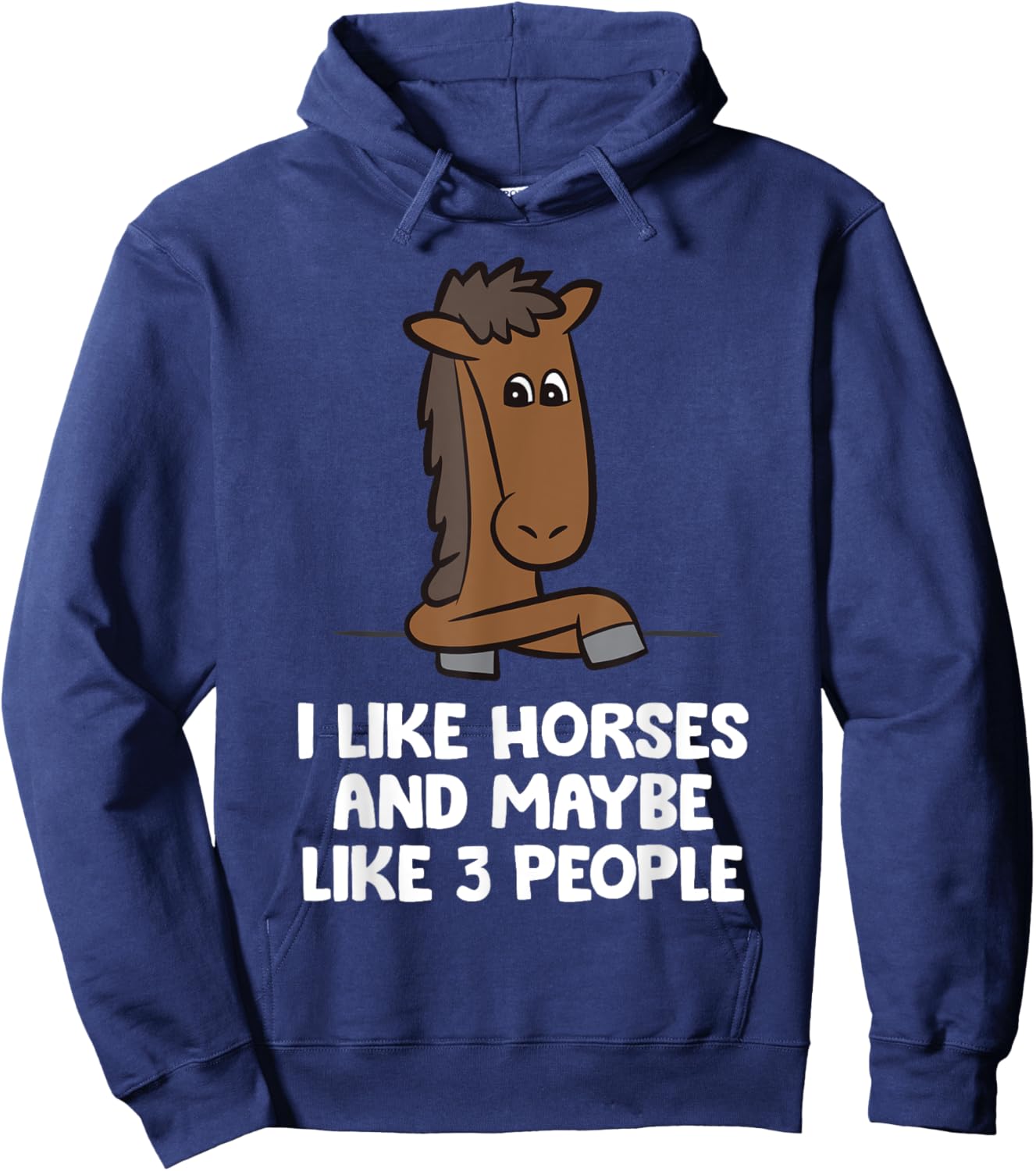 I Like Horses And Maybe Like 3 People Hoodie - Hoodie | Navy