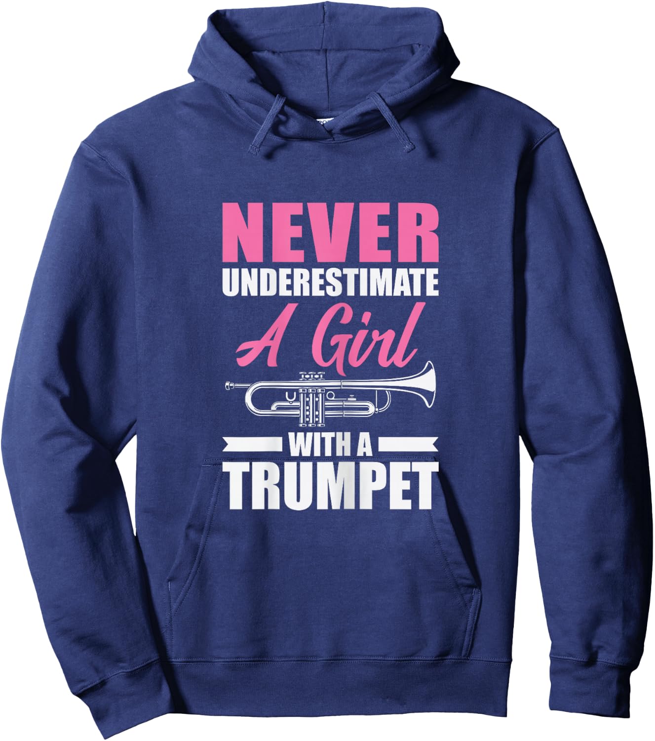 Never Underestimate A Girl With A Trumpet Hoodie - Hoodie | Navy