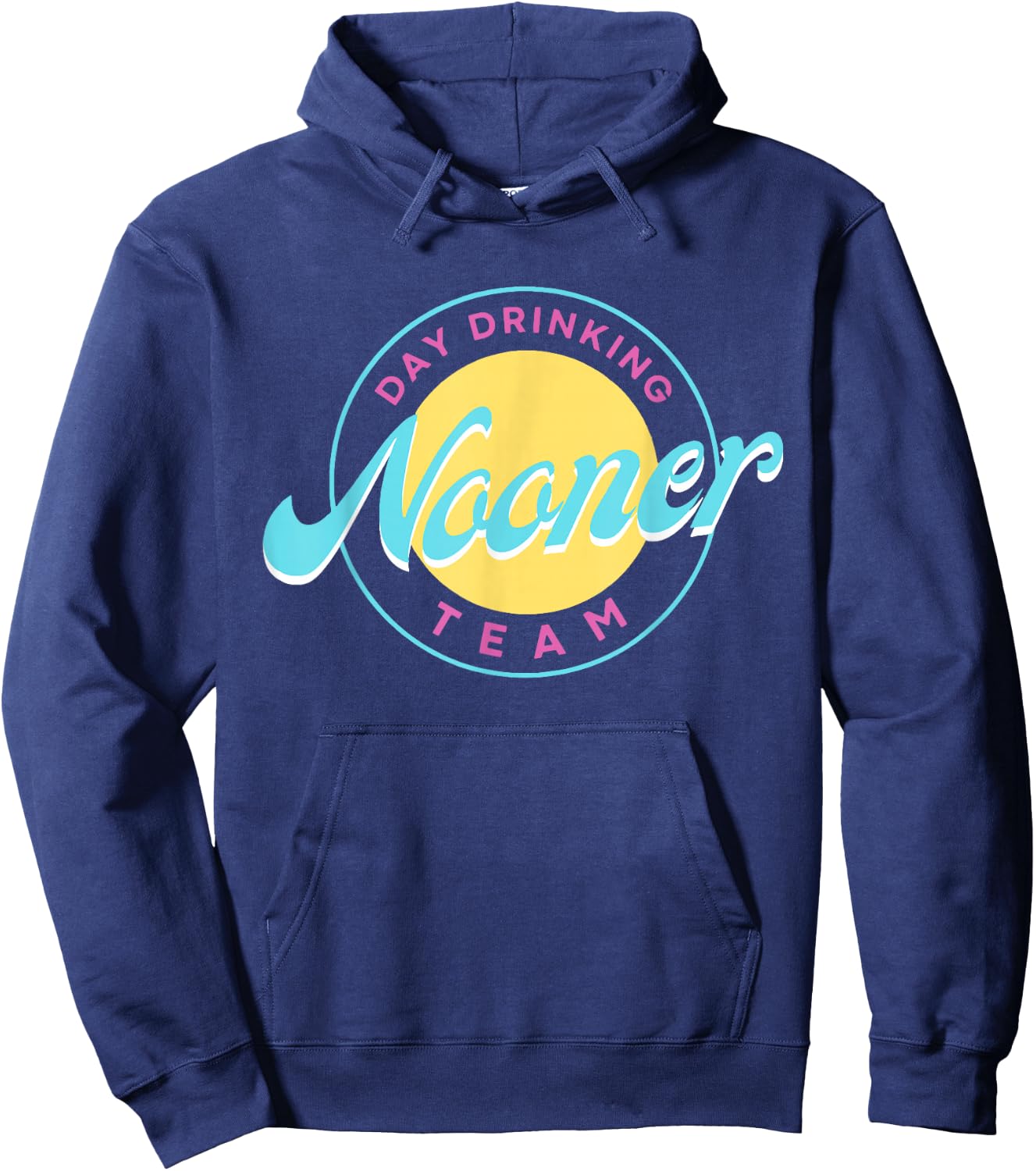Bad Day To Be A Nooner | Day drinking Nooner Team Hoodie - Hoodie | Navy