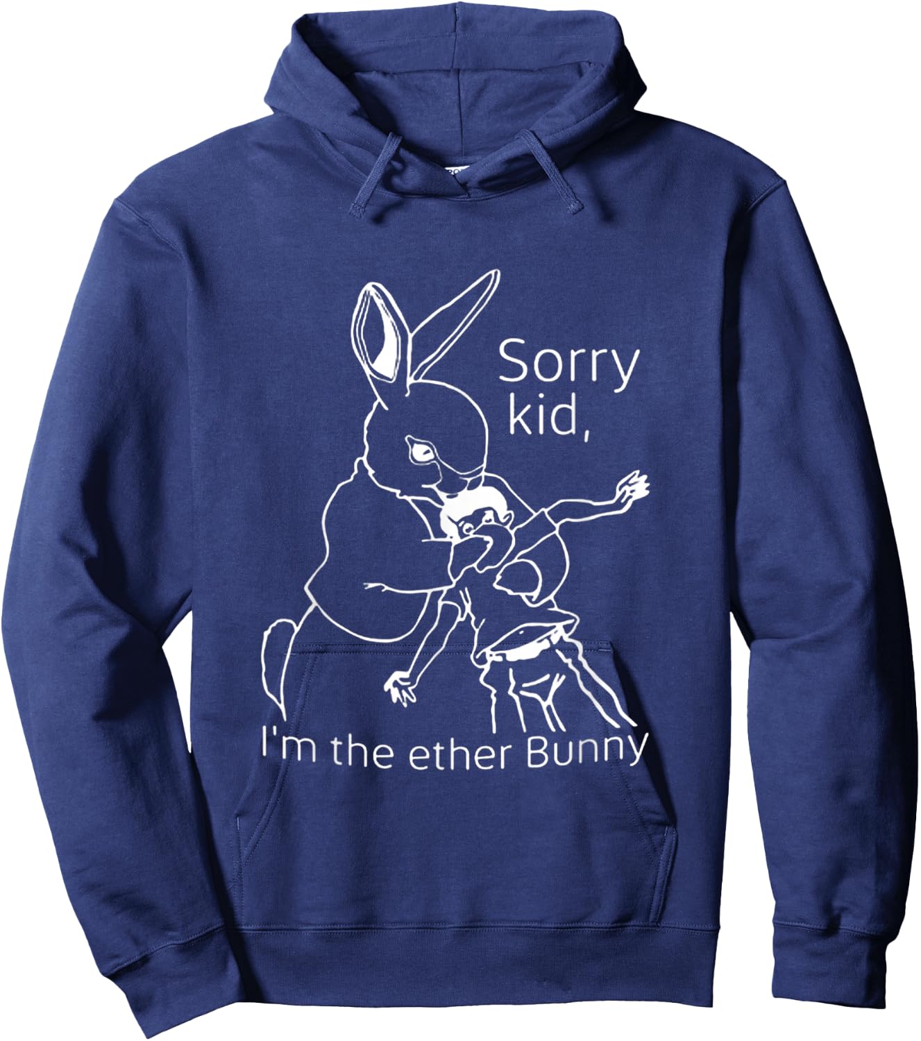 Sorry Kid I’m The Ether Bunny Hoodie - Hoodie | Navy