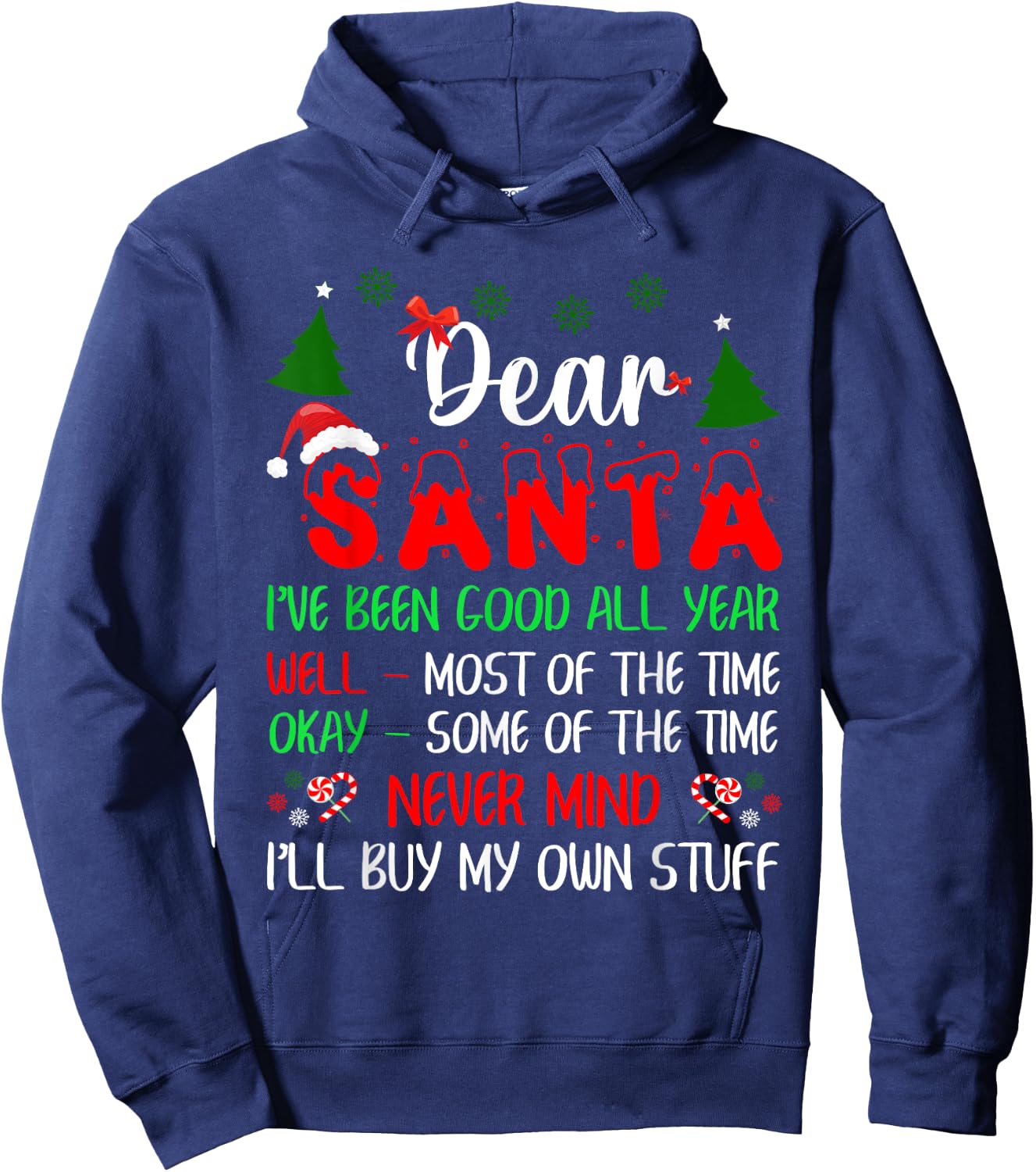 Dear Santa Never Mind I'll Buy My Own Stuff Funny Christmas Hoodie - Hoodie | Navy